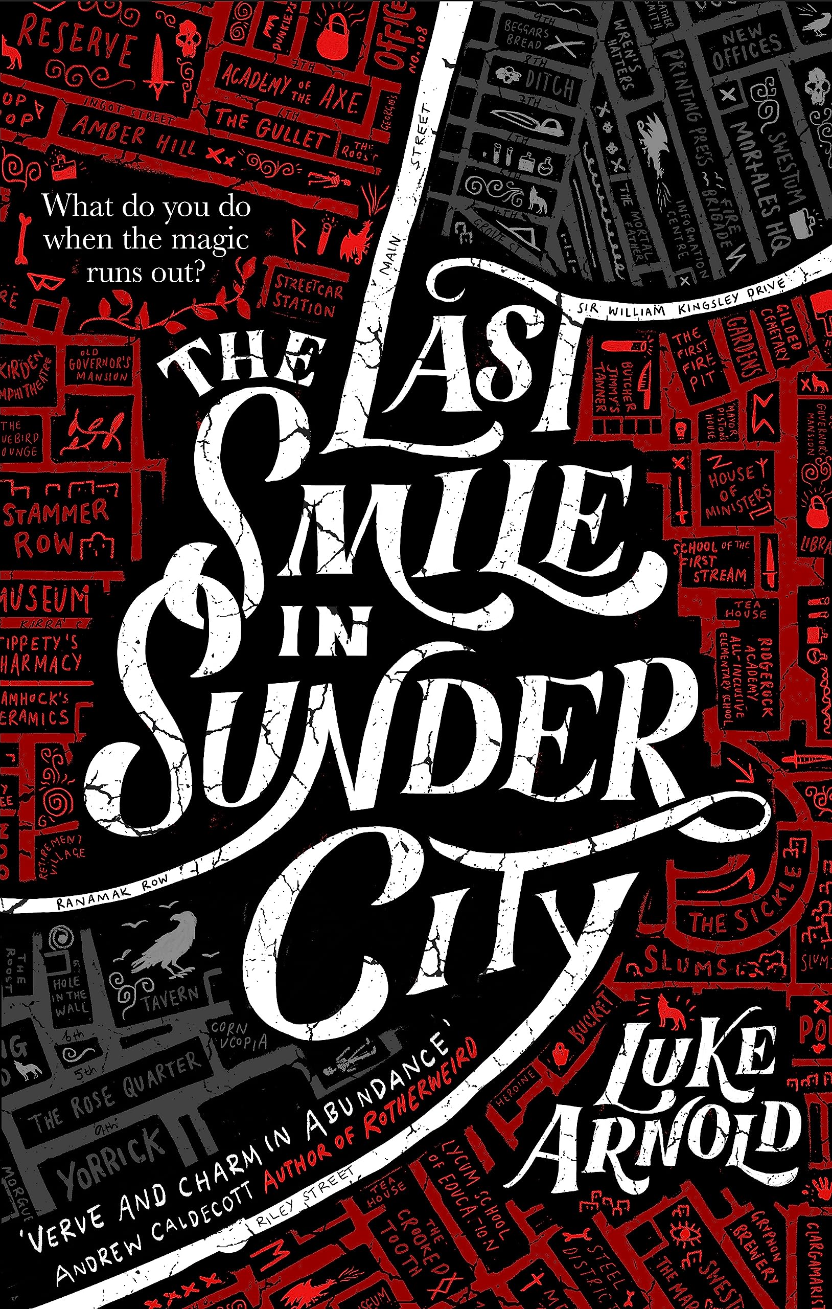 The Last Smile in Sunder City: Book One in the Fetch Phillips Archives: a fantasy set in a world where the magic has disappeared...
