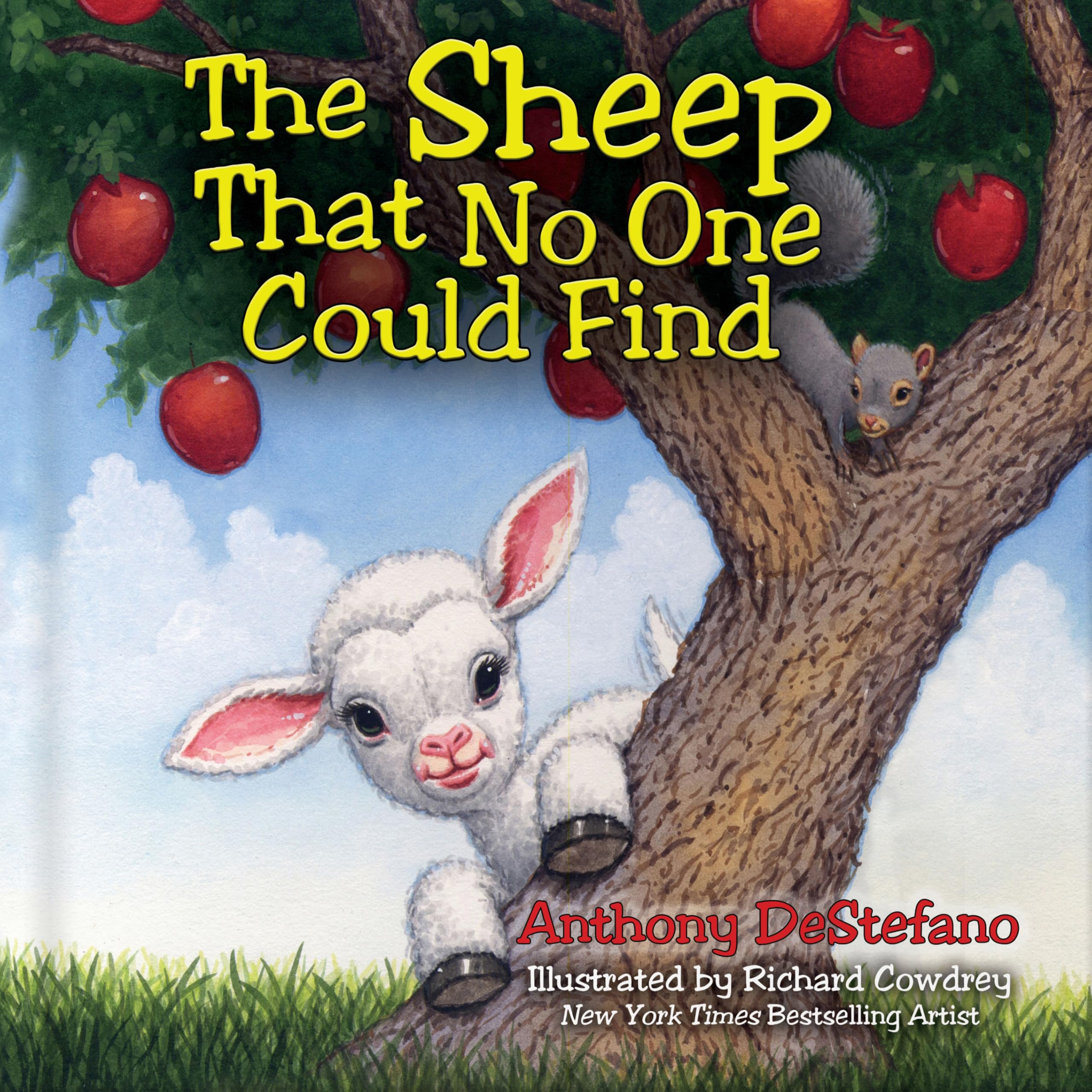 The Sheep That No One Could Find by Anthony DeStefano (Hardcover, 2014)