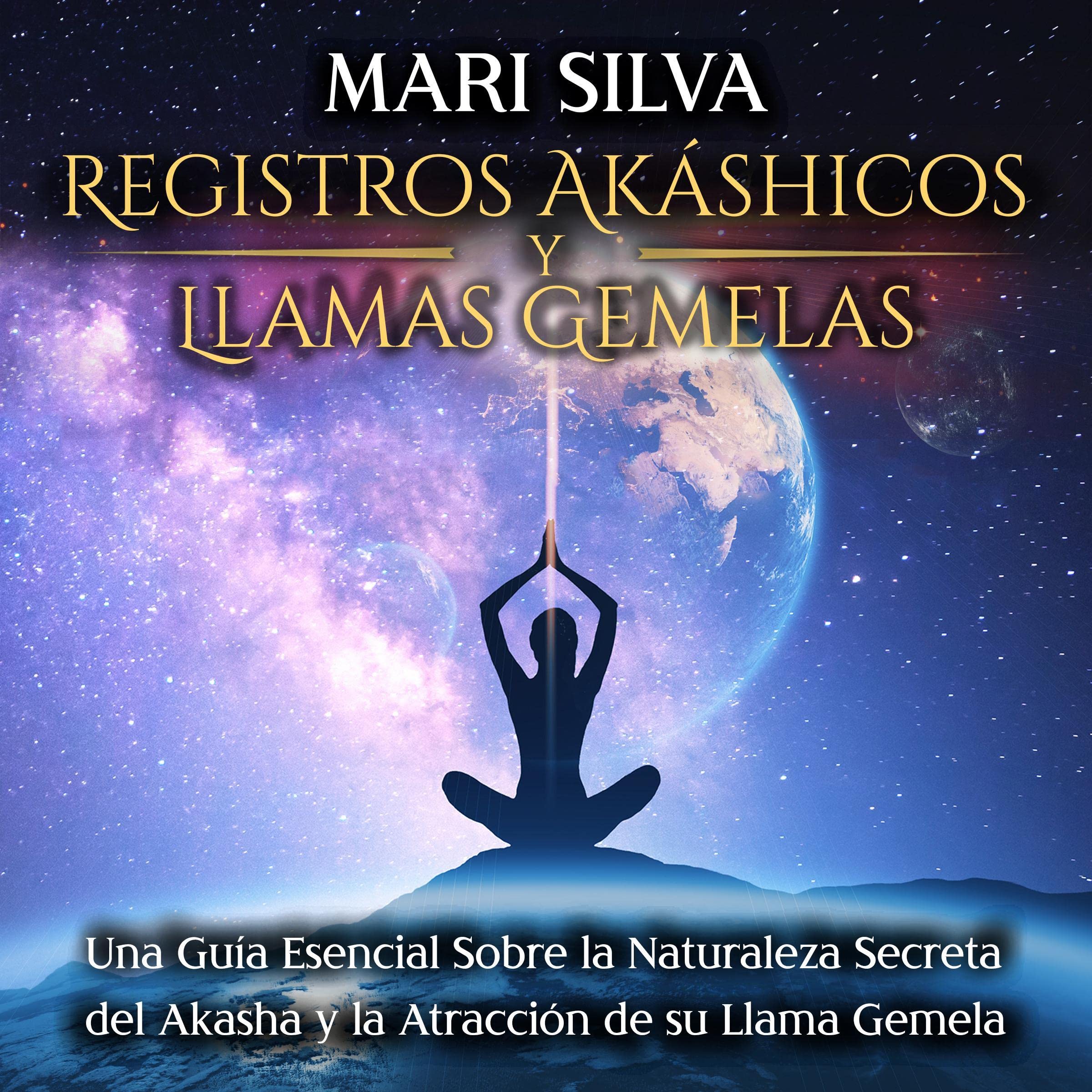 Cover art for Registros Akáshicos y Llamas Gemelas [Akashic Records and Twin Flames]