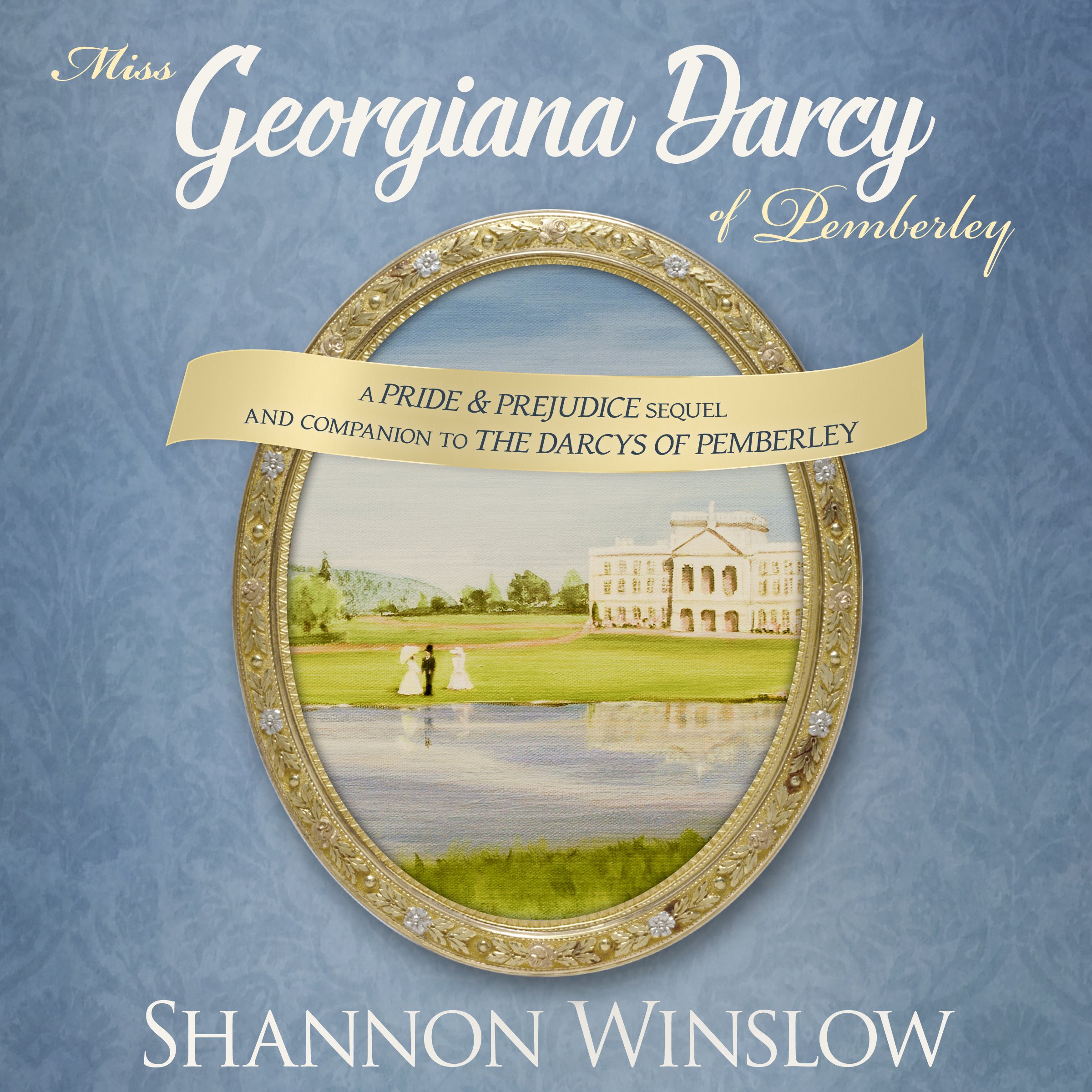 Miss Georgiana Darcy of Pemberley