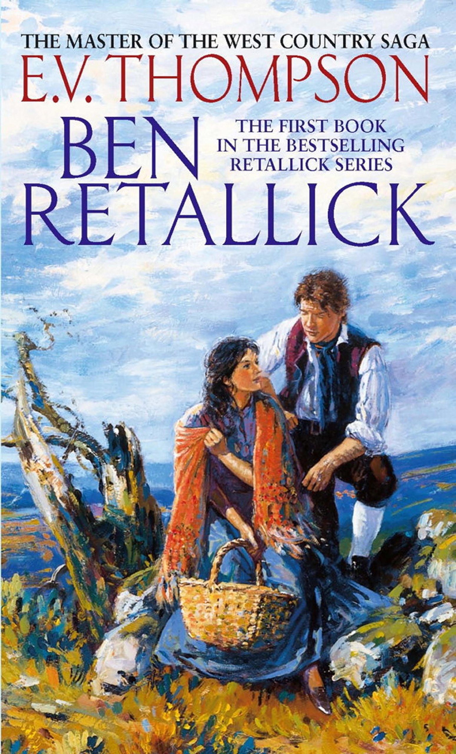 Ben Retallick: Number 1 in series (Retallick Saga),E. V. Thomp ,