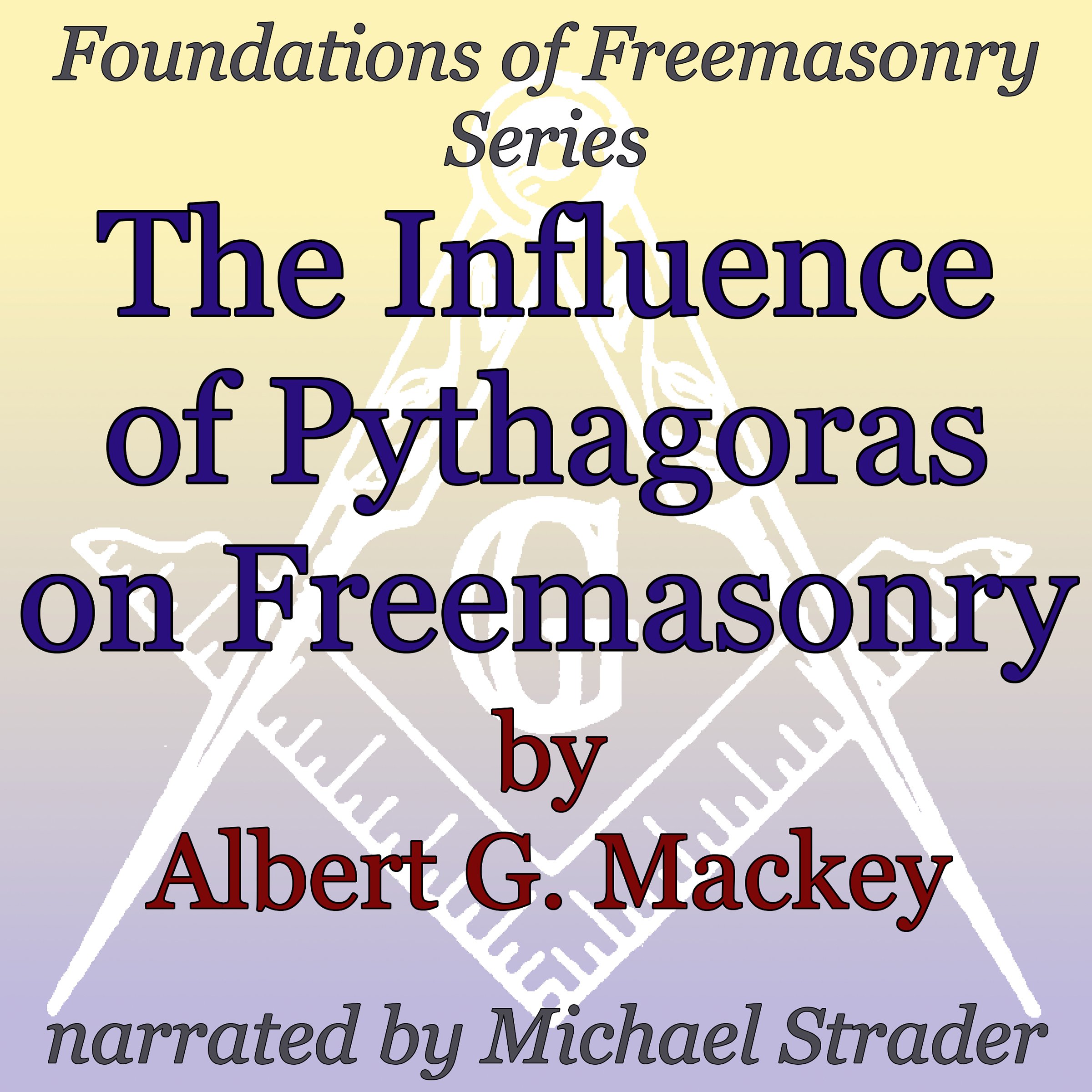 The Influence of Pythagoras on Freemasonry