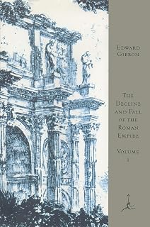 The Decline and Fall of the Roman Empire, Volume I: A.D. 180 to A.D. 395 (A Modern Library E-Book)