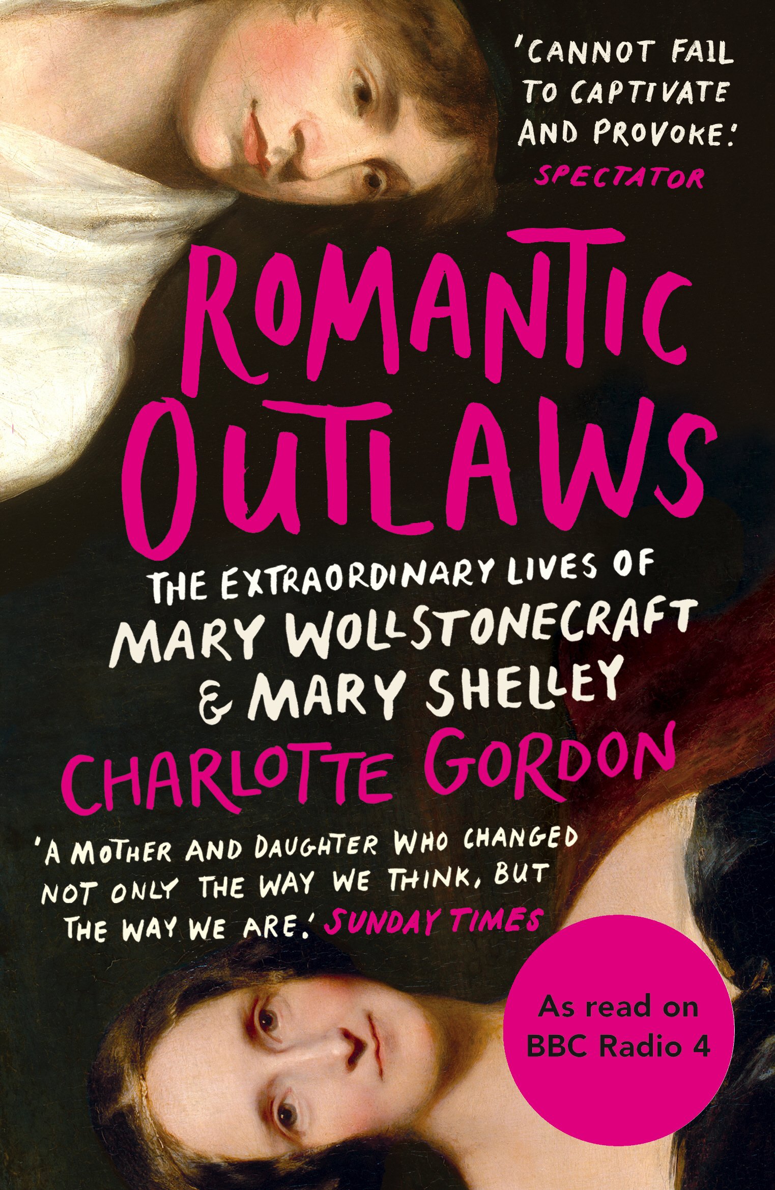 Charlotte Gordon Romantic Outlaws Paperback Book - Biography