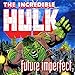 Download Hulk: Future Imperfect (Issues) (2 Book Series) Reader
