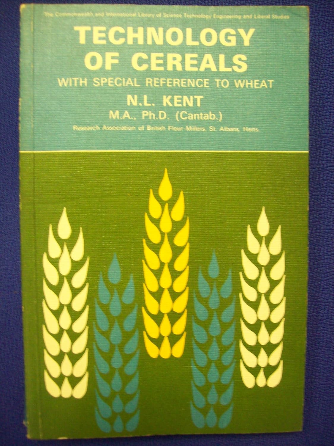 Technology of cereals with special reference to wheat (Pergamon