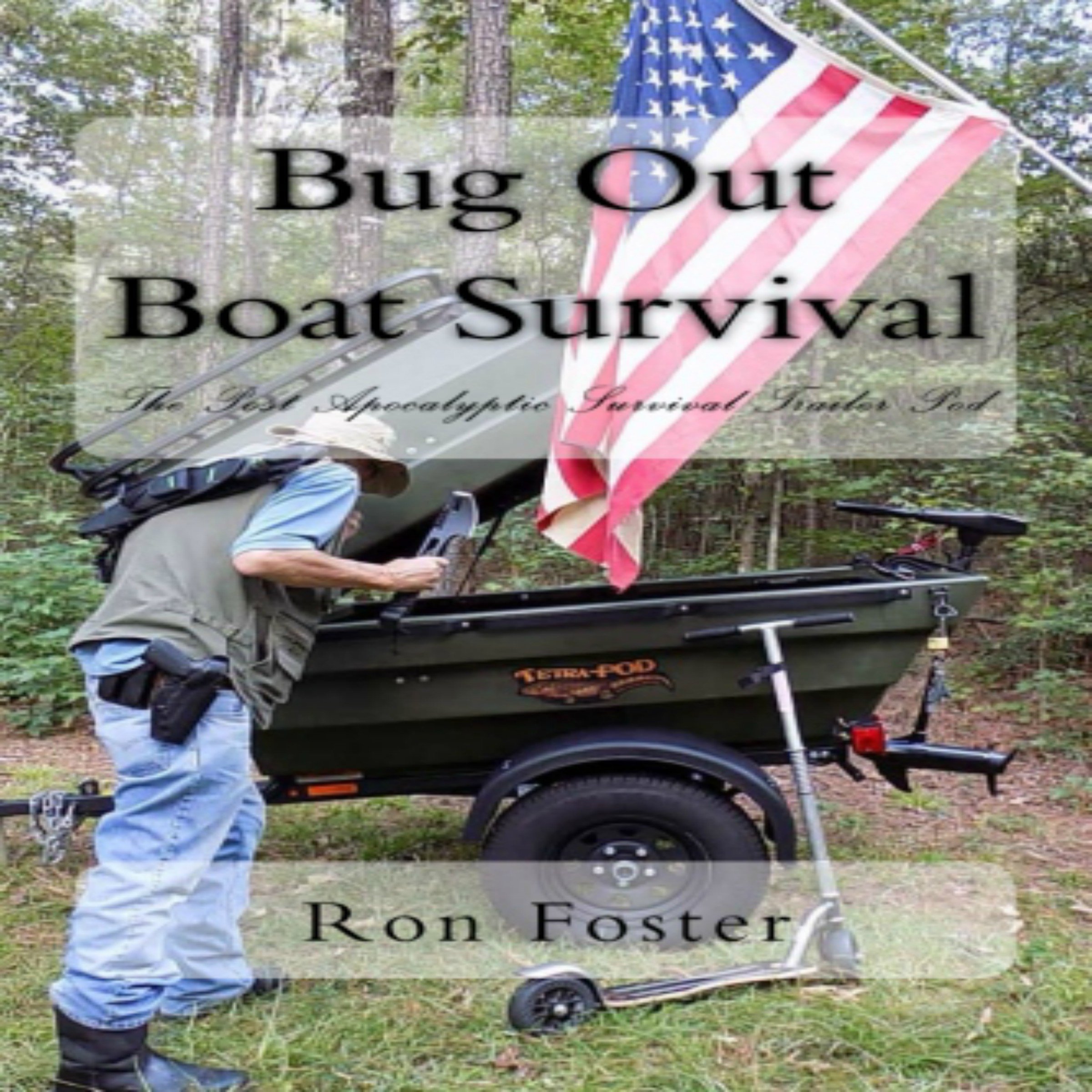 Cover art for Bug Out Boat Survival: The Post Apocalyptic Survival Trailer Pod