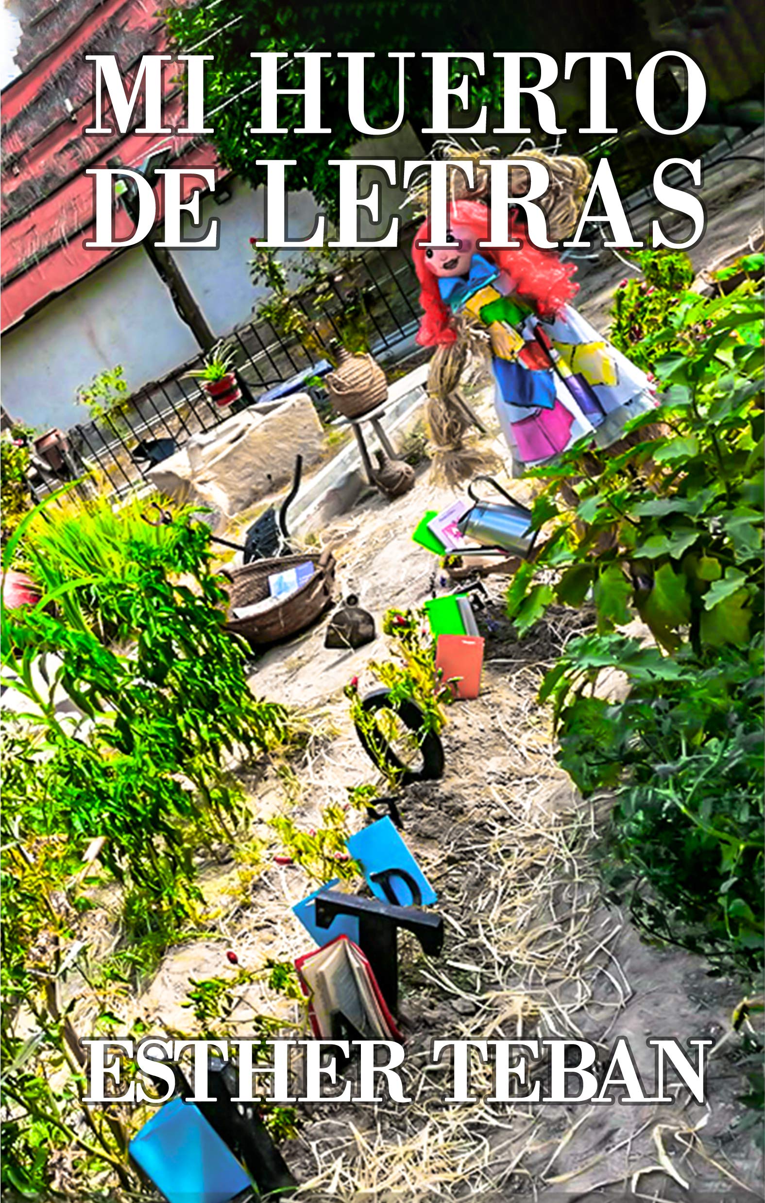 Mi huerto de letras: Mi cosecha (Spanish Edition)