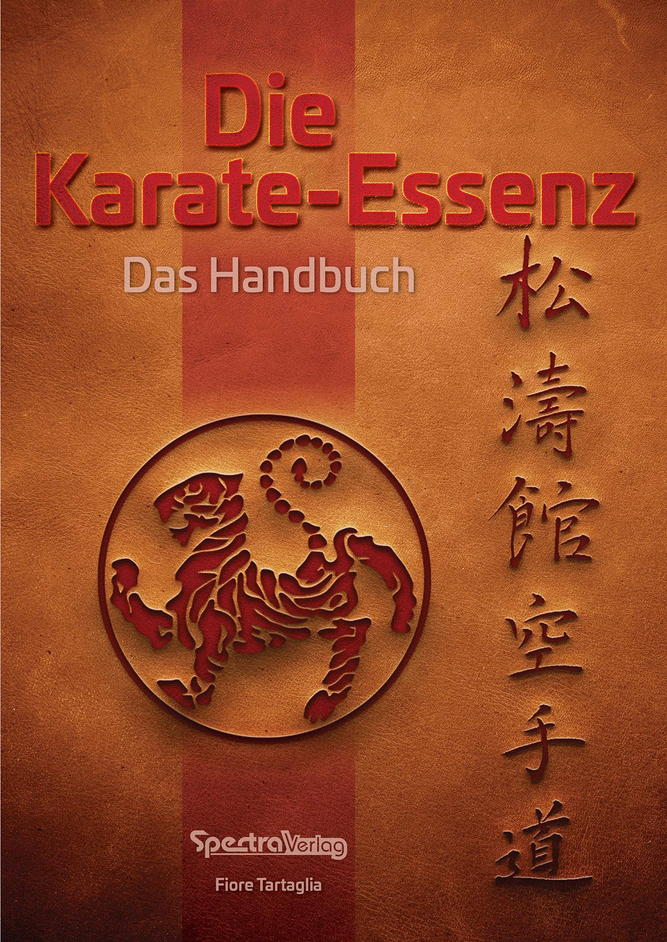 Die Karate-Essenz: Das Handbuch