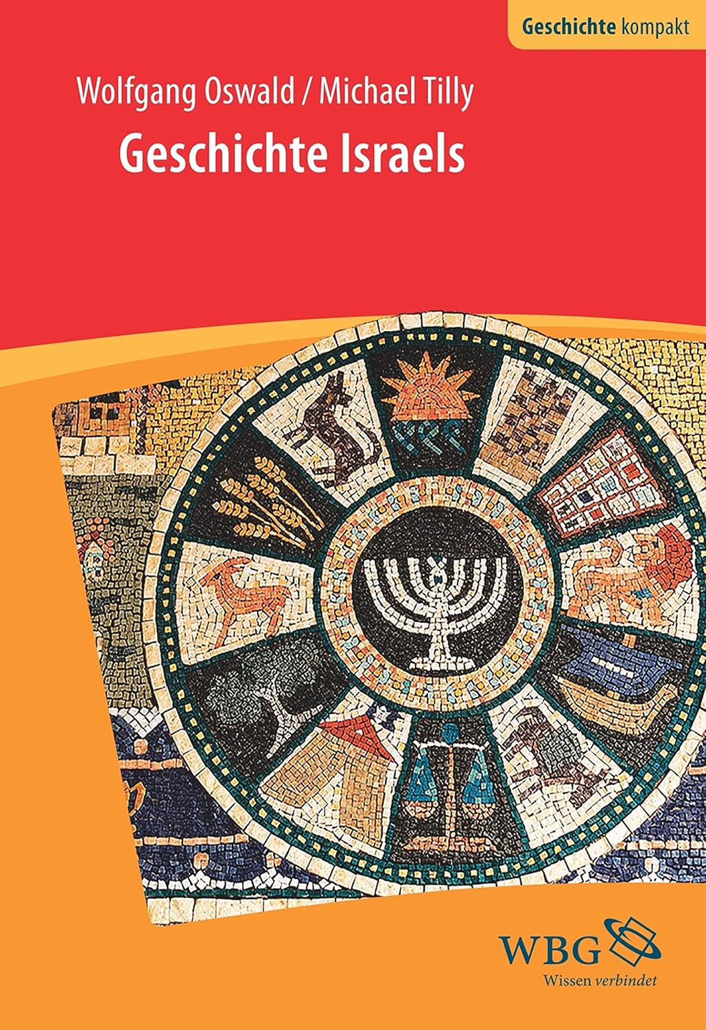 Geschichte Israels: Von den Anfängen bis zum 3. Jahrhundert n. Chr. (German Edition)