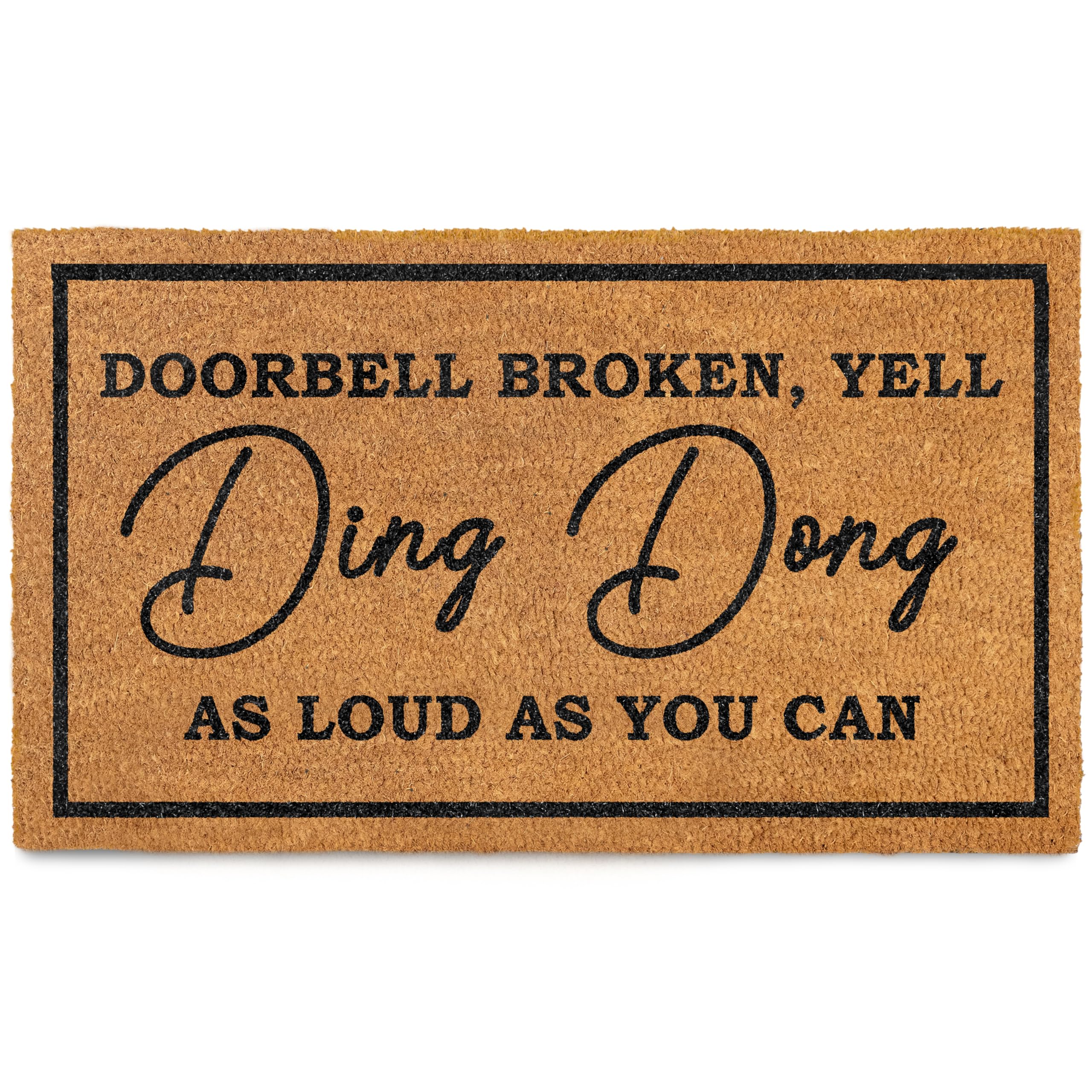 MAINEVENT Ding Dong Doorbell Door Mat 30x17 Inch, Doorbell Broken Welcome Mat for Covered Outdoor Area, Door Bell Broken Yell Ding Dong Doormat, Coir