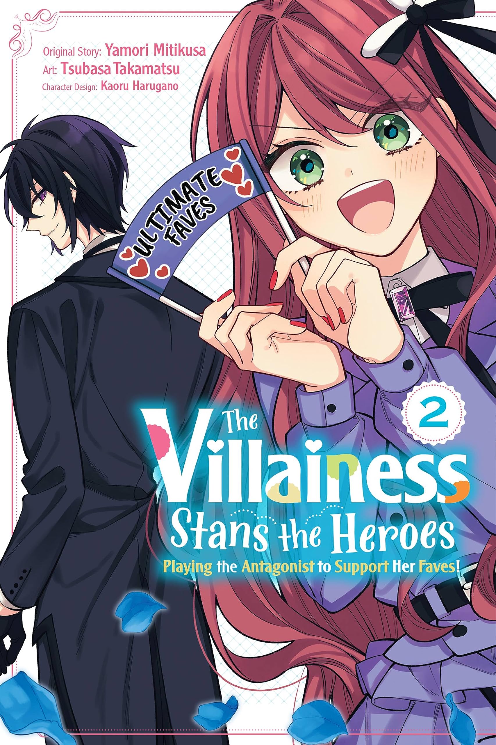 The Villainess Stans the Heroes: Playing the Antagonist to Support Her Faves!, Vol. 2: Volume 2 (VILLAINESS STANS HEROES ANTANGONIST SUPPORT GN)