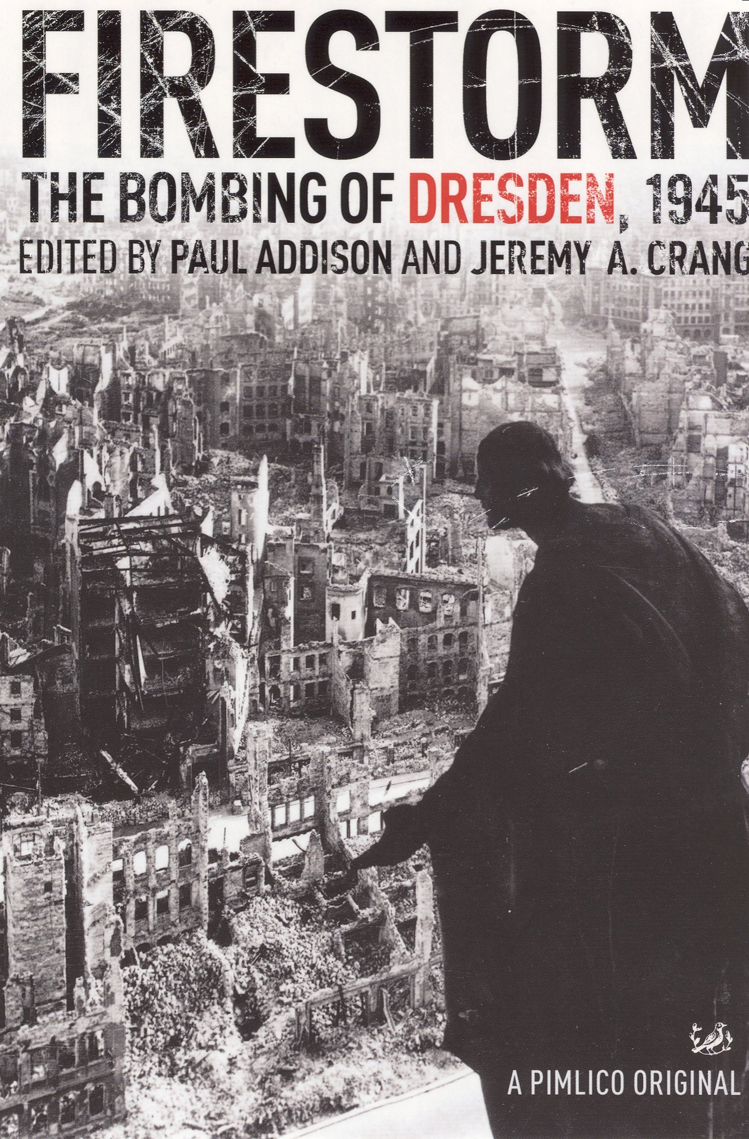 Firestorm: The Bombing of Dresden 1945 by Jeremy A Crang PAPERBACK 9781844139286