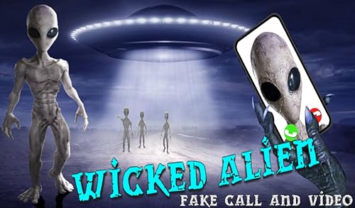 Wicked Alien Fake Call