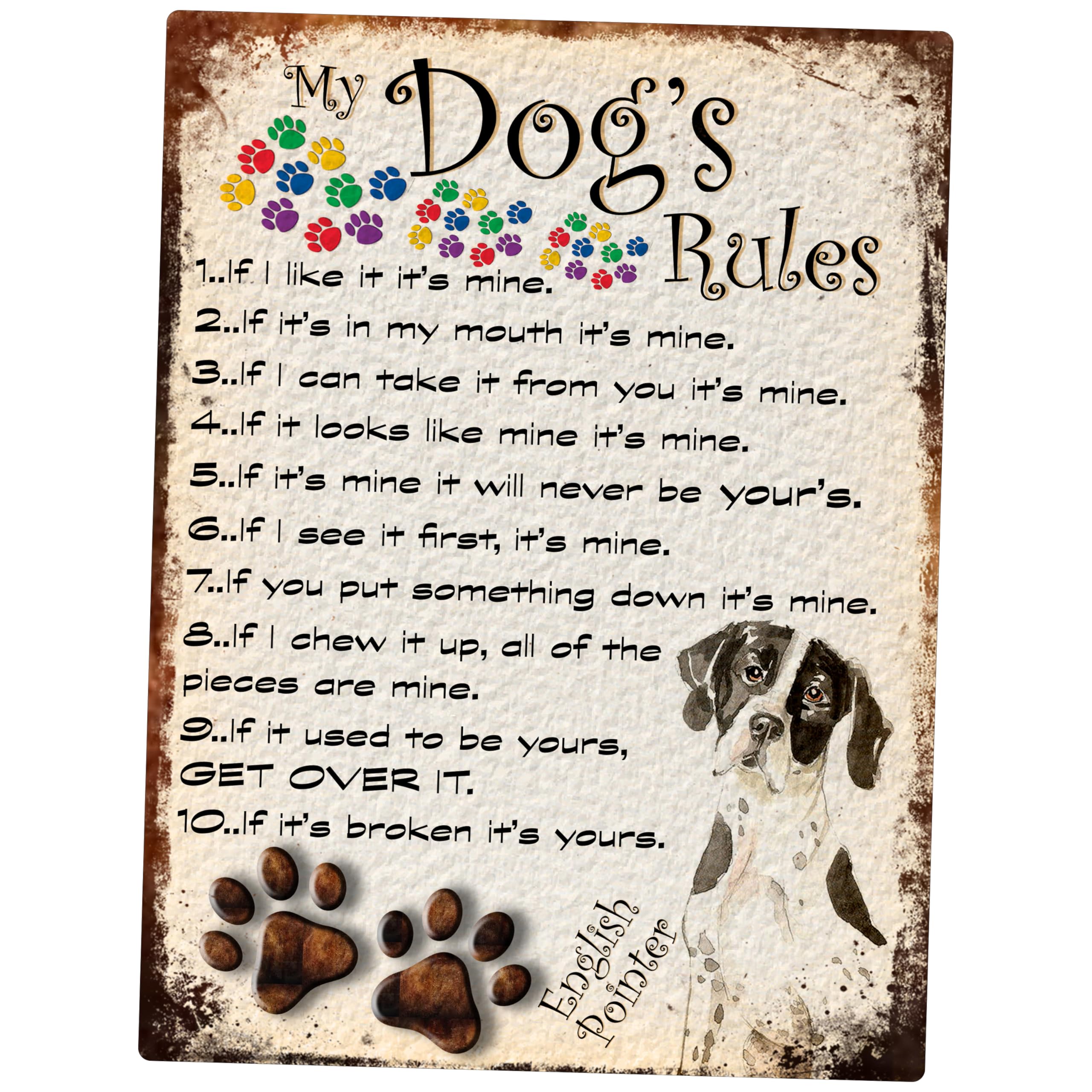 Shawprint Limited English Pointer Theme Shawprint My Dog's Rules Retro Style Metal Tin Sign/Plaque Dog Breeds 8" X 6" (English Pointer Theme)