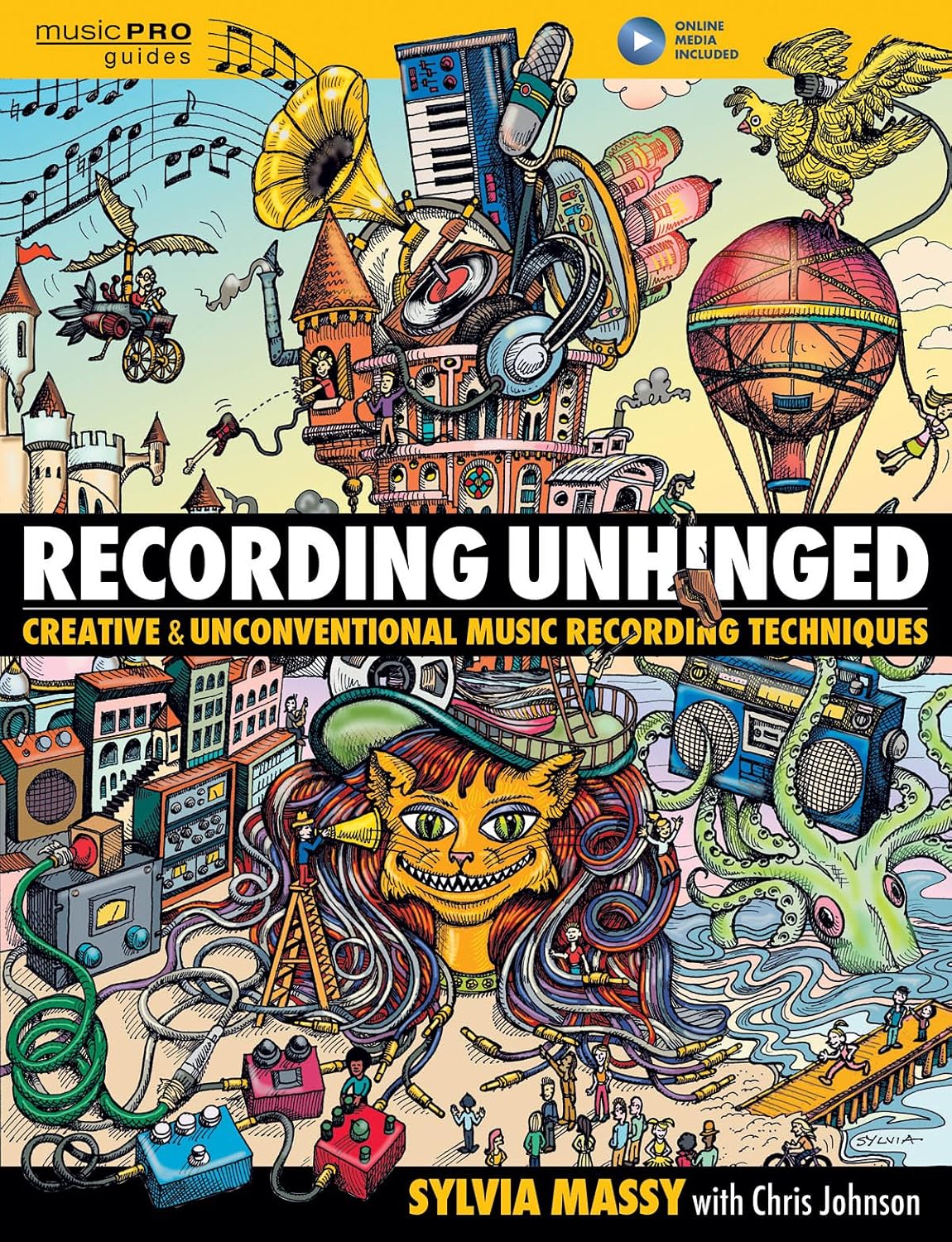 Recording Unhinged: Creative and Unconventional Music Recording Techniques (Music Pro Guides)      Hardcover – May 1, 2016