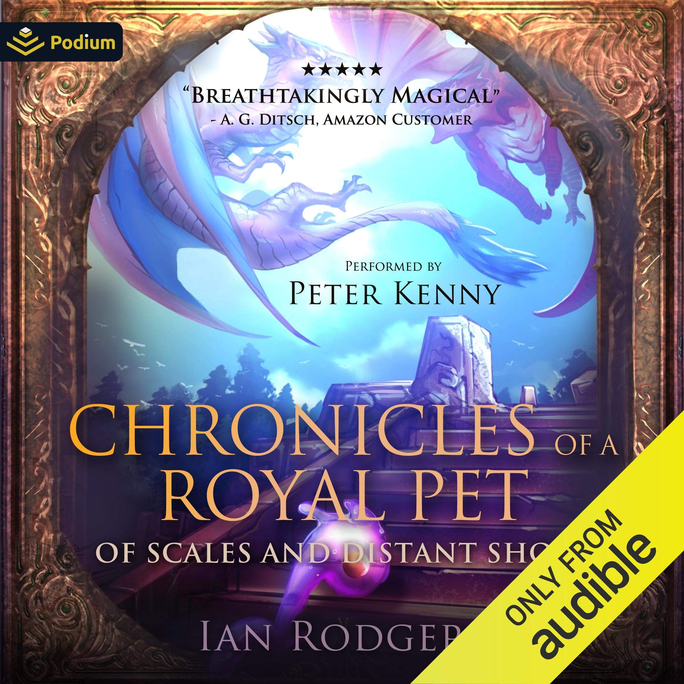 Chronicles of a Royal Pet: Of Scales and Distant Shores
