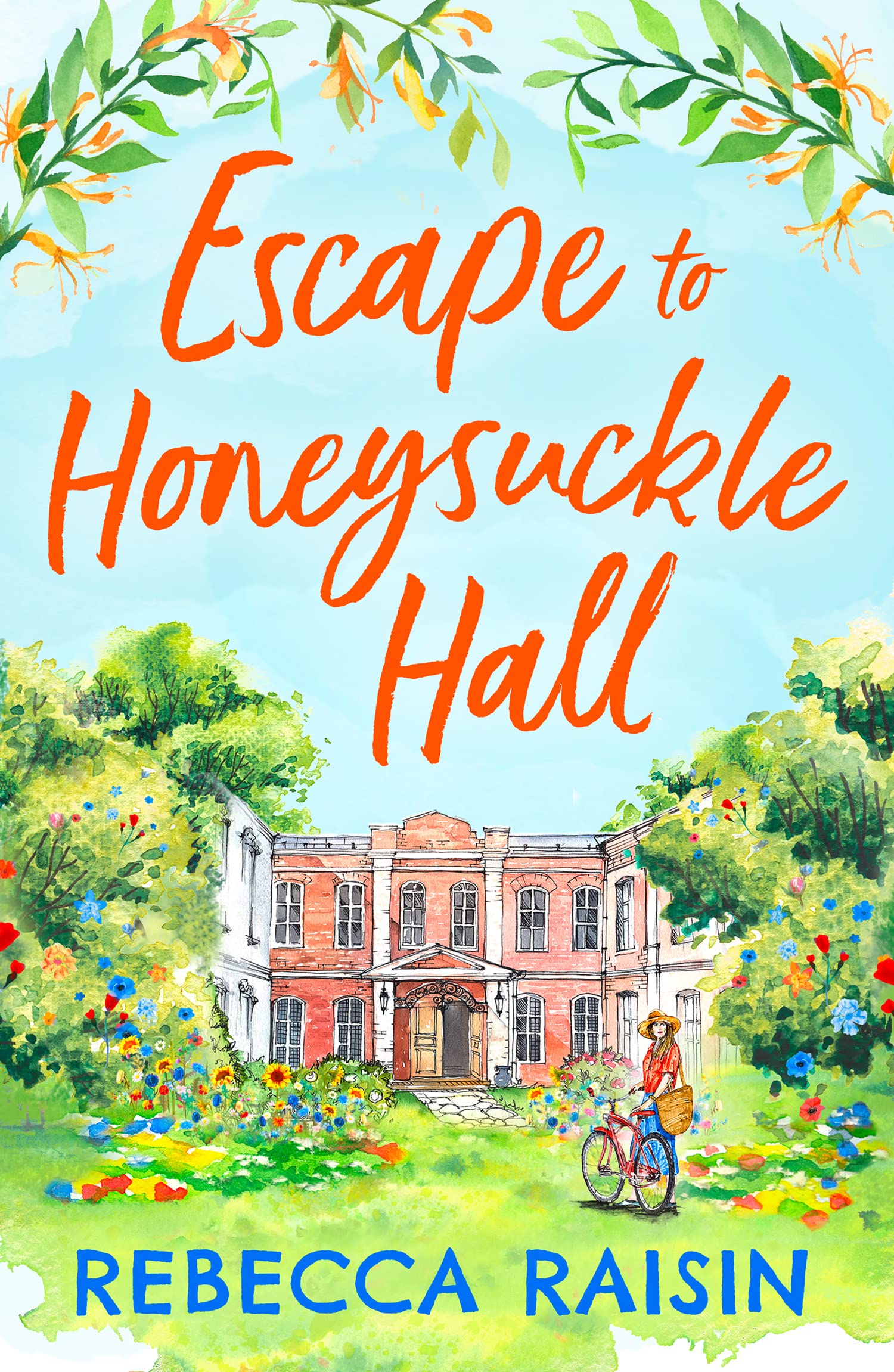 Escape to Honeysuckle Hall: A laugh-out-loud rom-com from bestseller Rebecca Raisin!