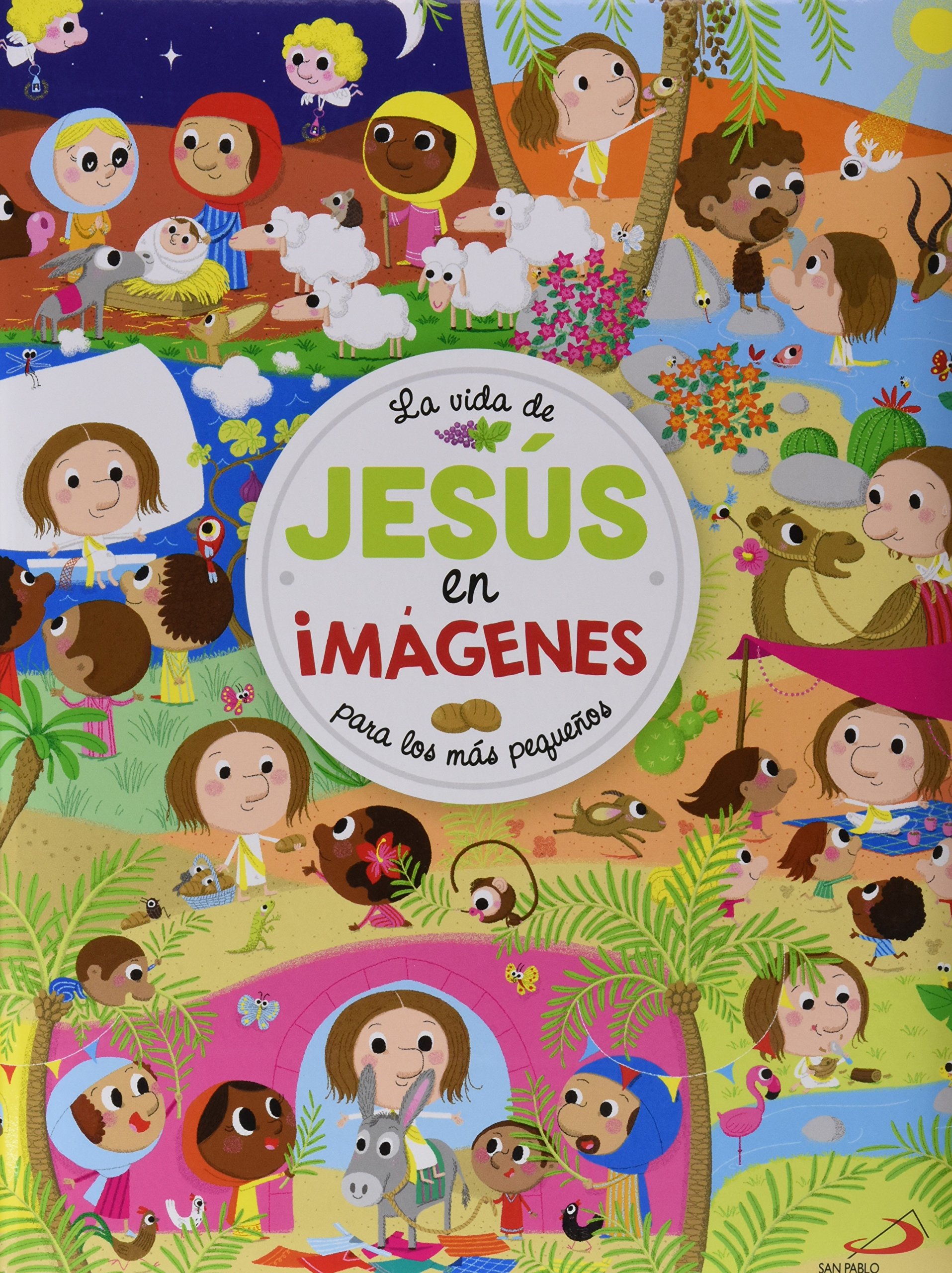 La vida de Jesús en imágenes. Para los más pequeños (Pequelibros bíblicos infantiles)