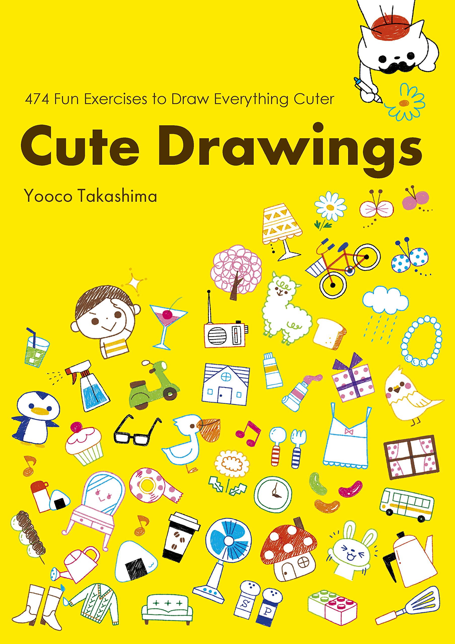 Cute Drawings: 483 Fun Exercises to Draw Everything Cuter
