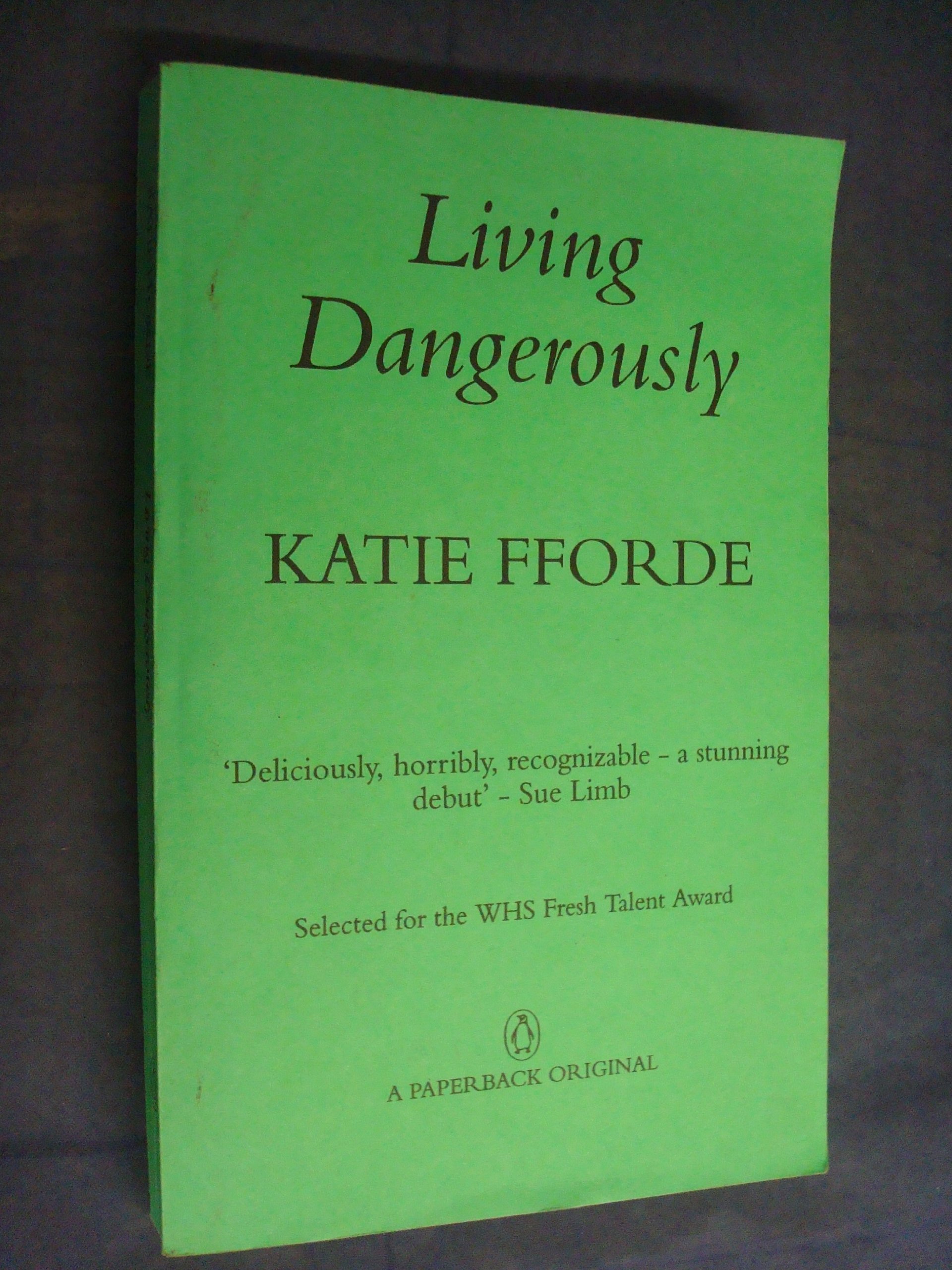 Living Dangerously