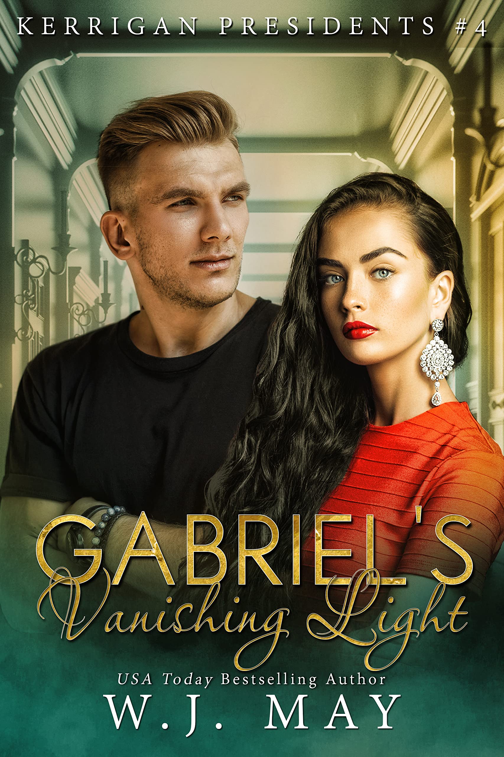 Gabriel's Vanishing Light (Kerrigan Presidents Series Book 4)