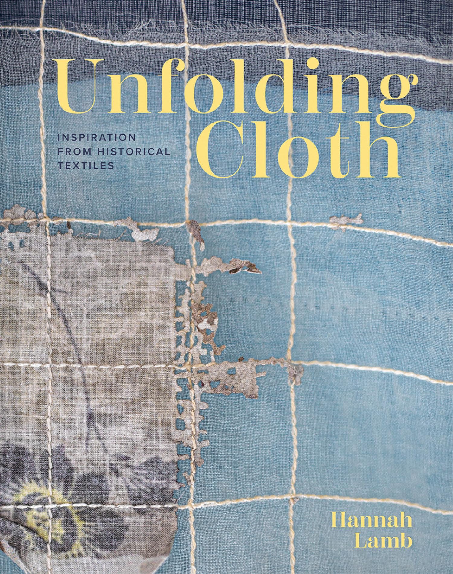 Unfolding Cloth by Hannah Lamb (Hardback Book)