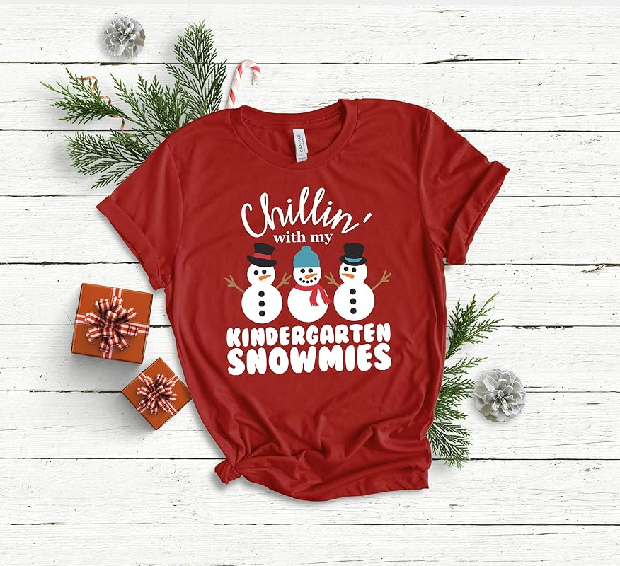 Christmas Shirt For Kindergarten Teachers Chillin With My Kindergarten Snowmies Kindergarten