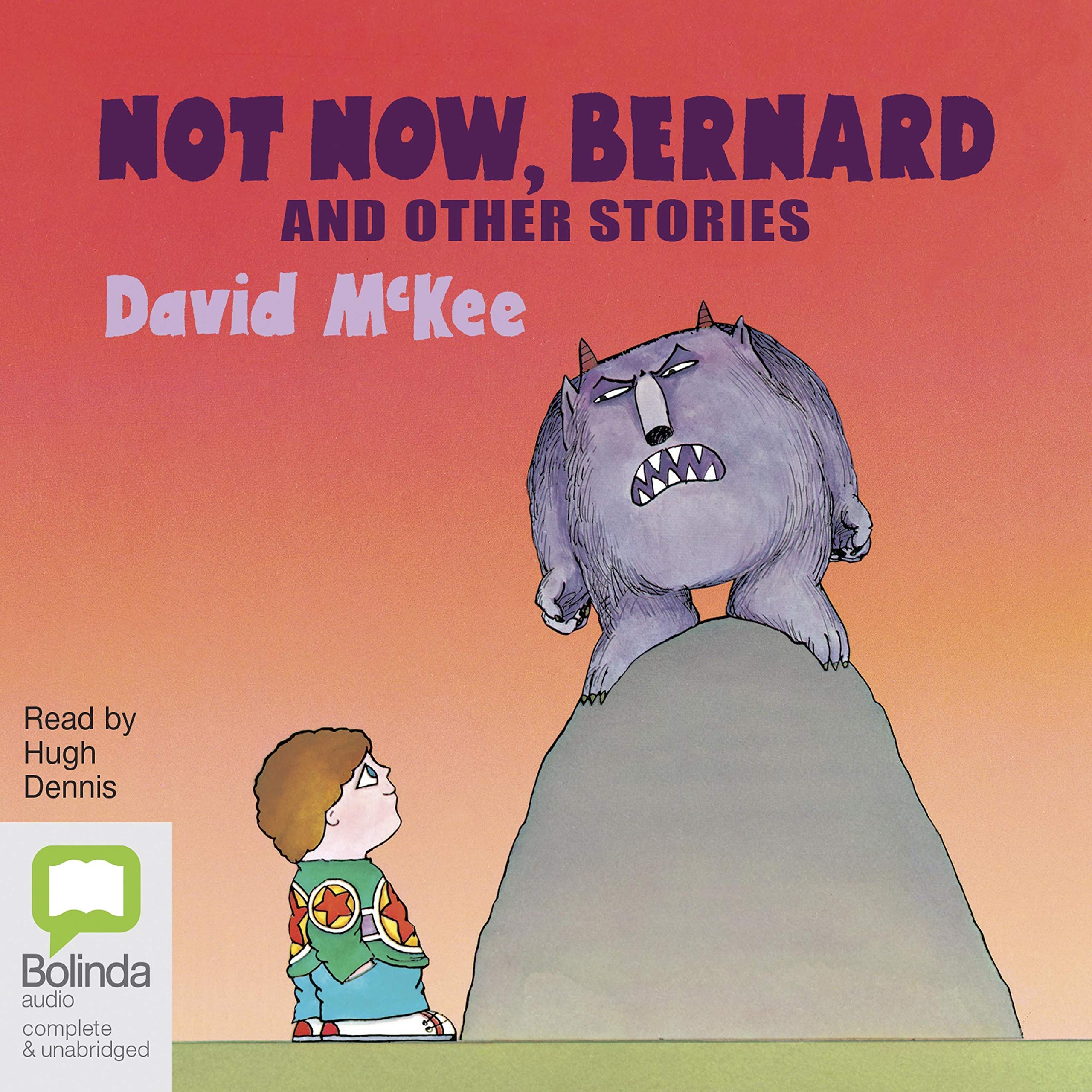 Not Now, Bernard and Other Stories