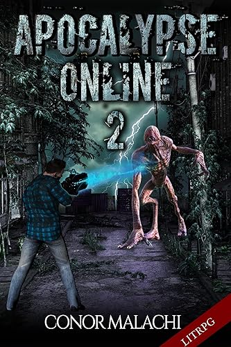 Apocalypse Online 2 An Apocalypse LitRPG Adventure