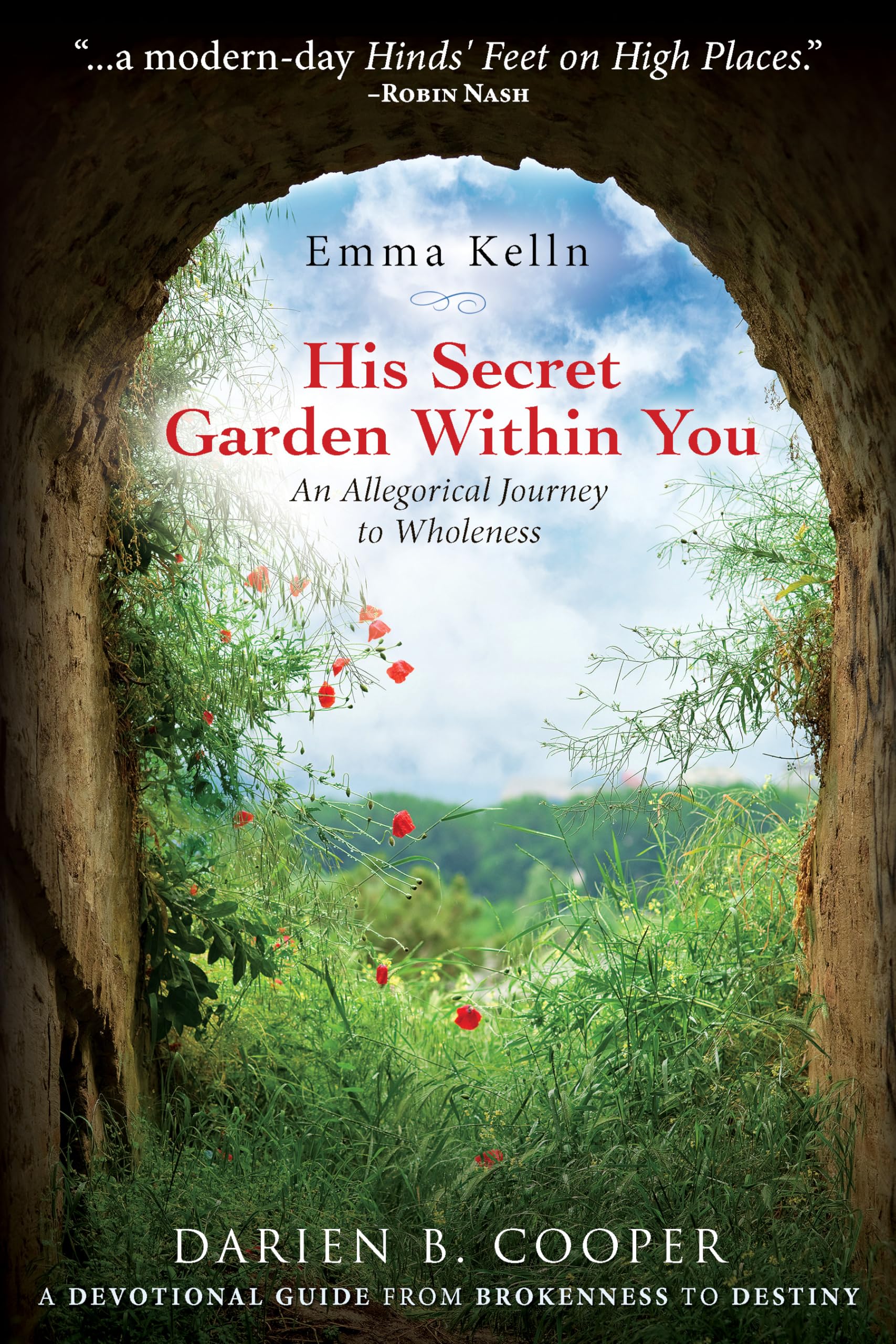 His Secret Garden Within You: An Allegorical Journey to Wholeness