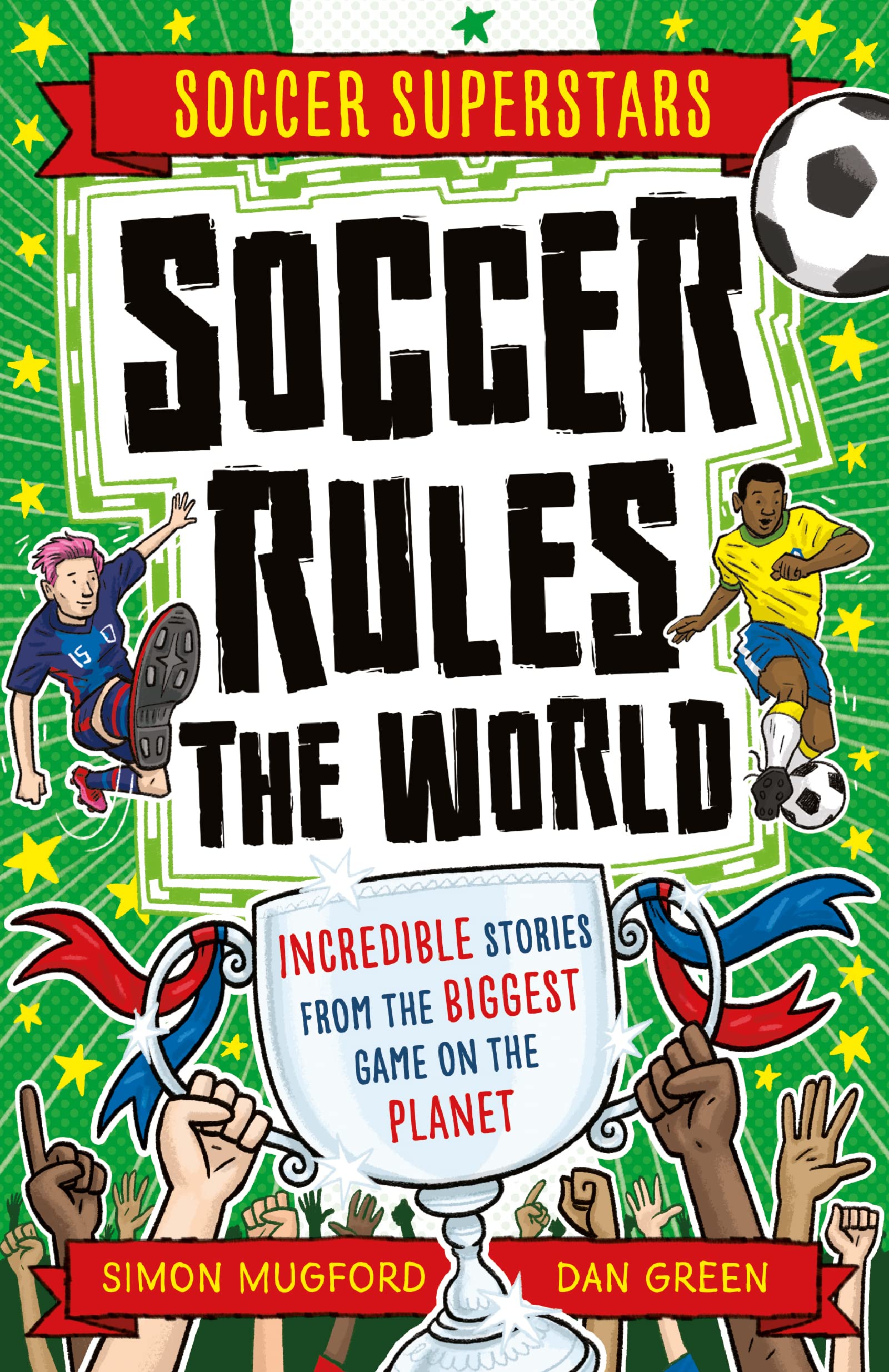 Soccer Rules the World (Soccer Superstars)