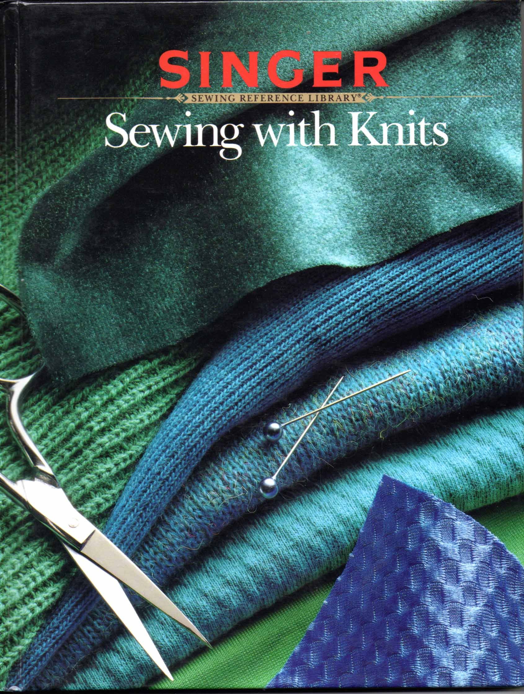 Sewing With Knits (Singer Sewing Reference Library)