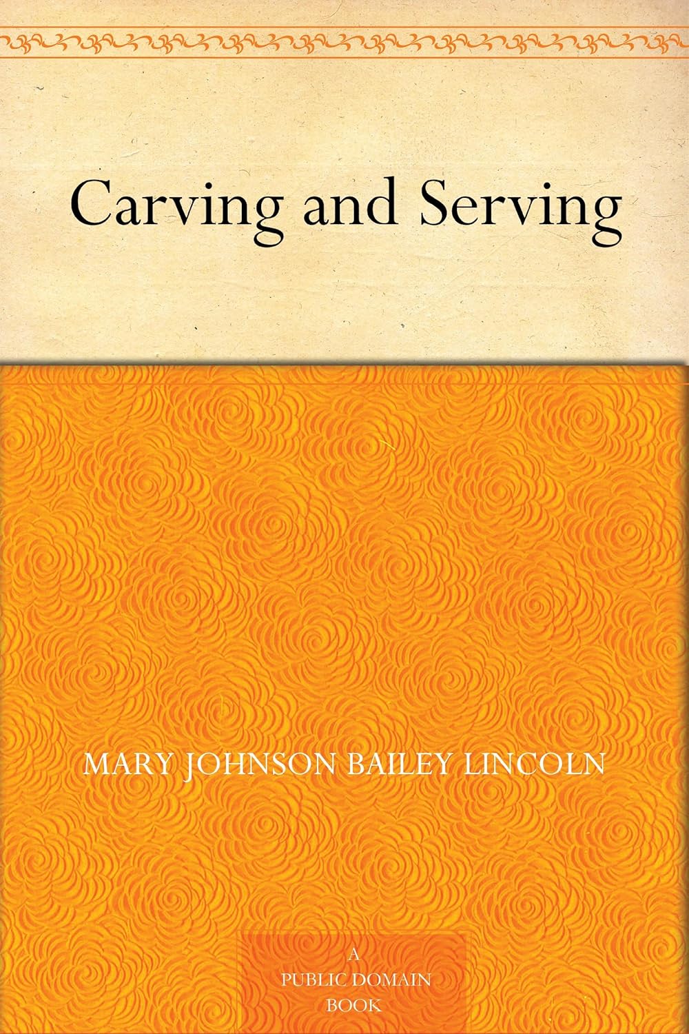 Carving and Serving      Kindle Edition