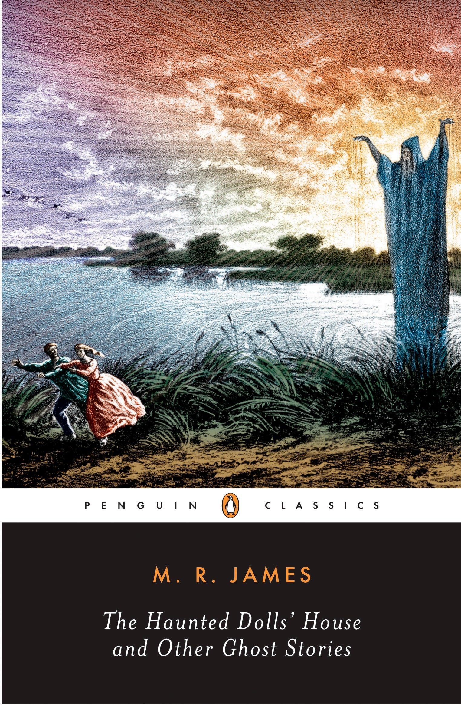 The Haunted Doll's House and Other Ghost Stories (The Complete Ghost Stories of M.R. James, Vol. 2) Paperback – September 26, 2006