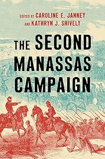 The Second Manassas Campaign (Military Campaigns of the Civil War)
