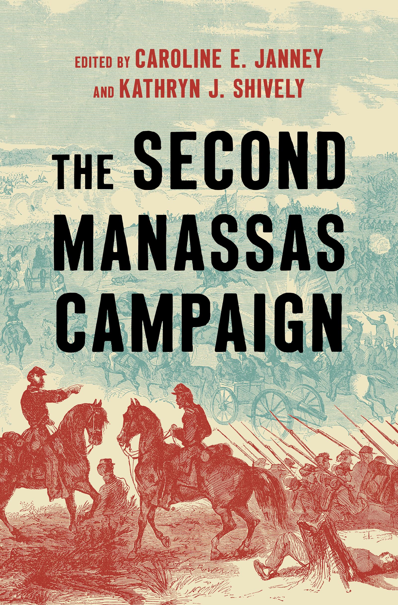 The Second Manassas Campaign (Military Campaigns of the Civil War)