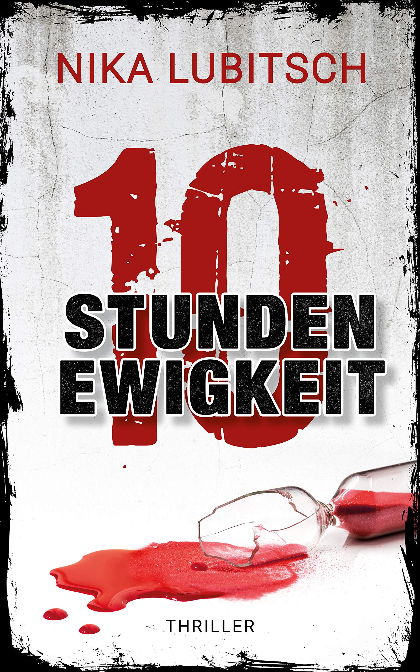 10 Stunden Ewigkeit (German Edition)