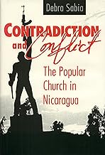 Contradiction and Conflict: The Popular Church in Nicaragua