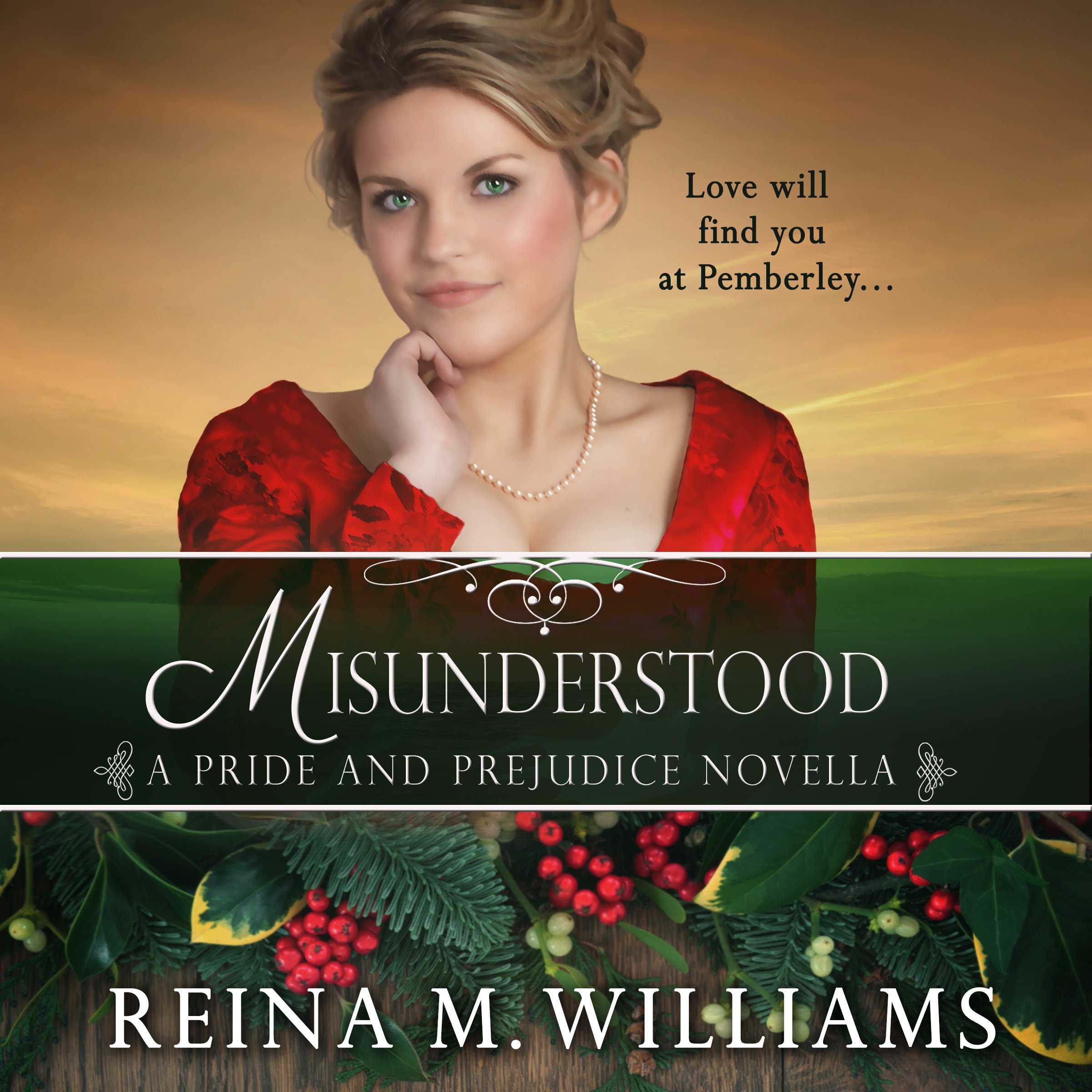 Misunderstood: A Pride and Prejudice Novella