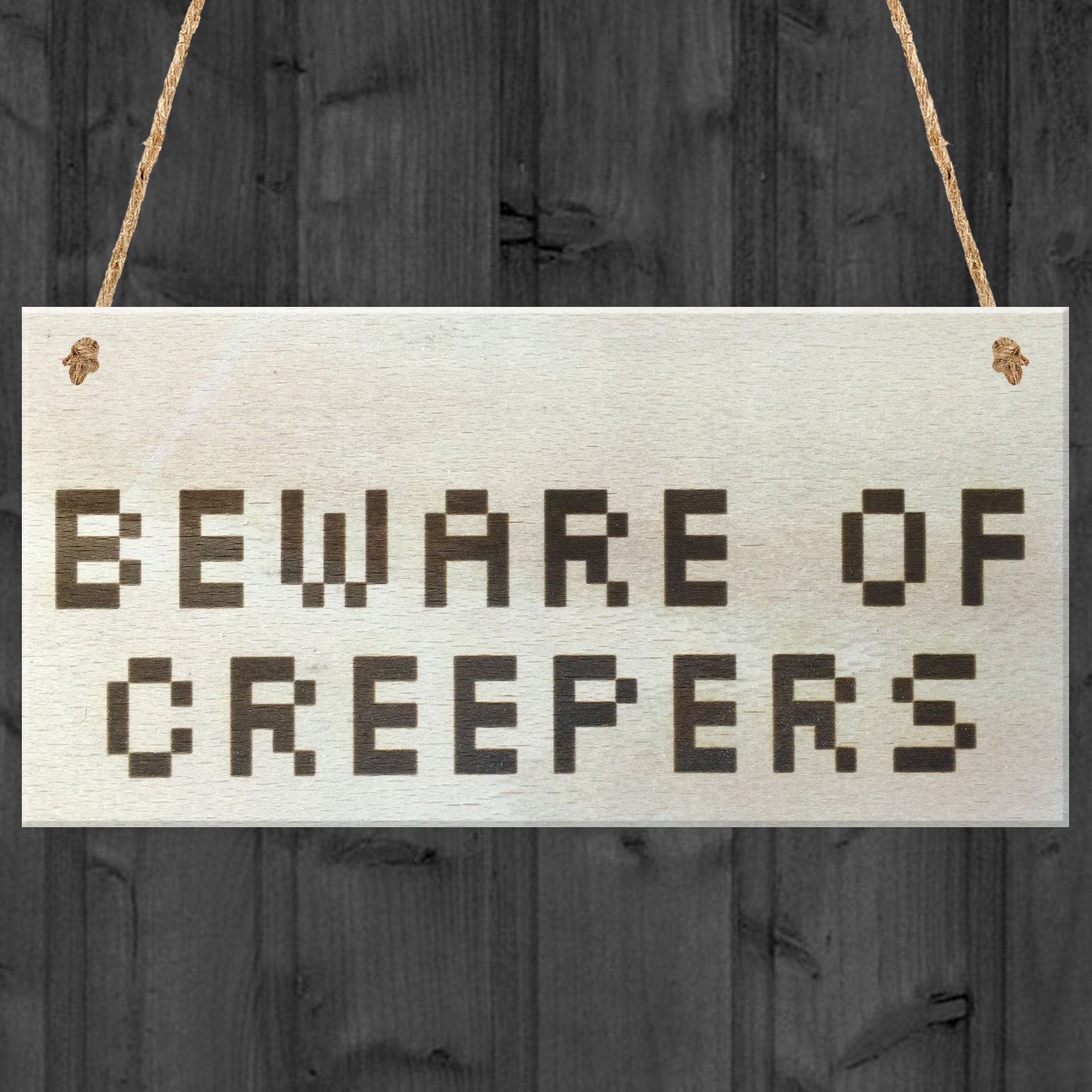 Red Ocean Beware Of The Creepers Wooden Hanging Shabby Chic Plaque Gift