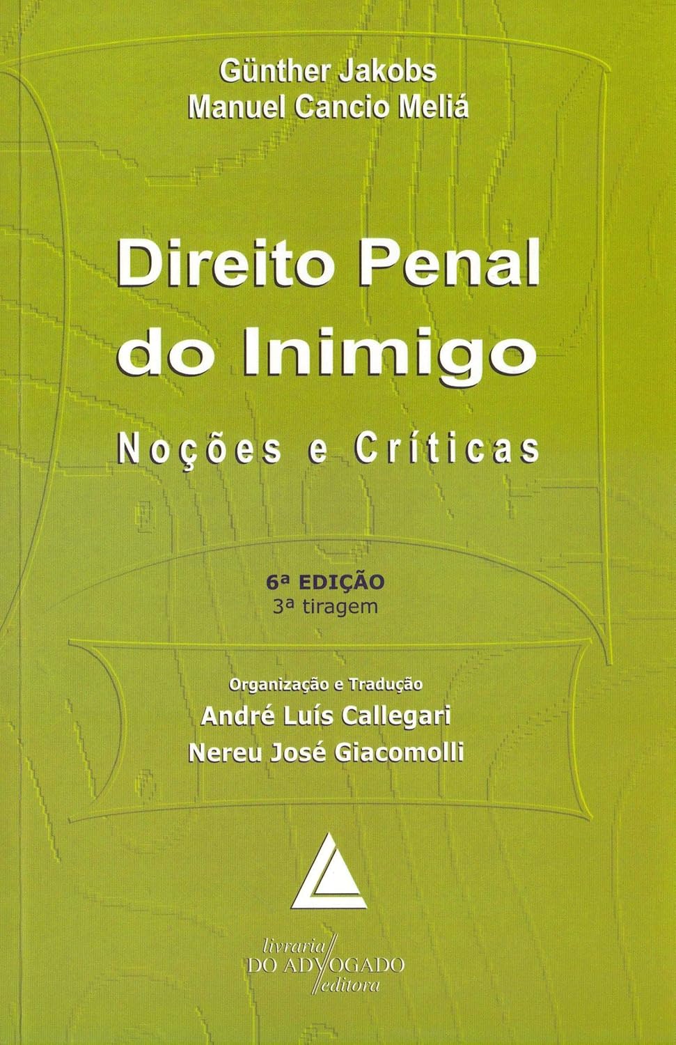 Amazon.com: Direito Penal do Inimigo: Noções e Críticas: 9788573487923 ...