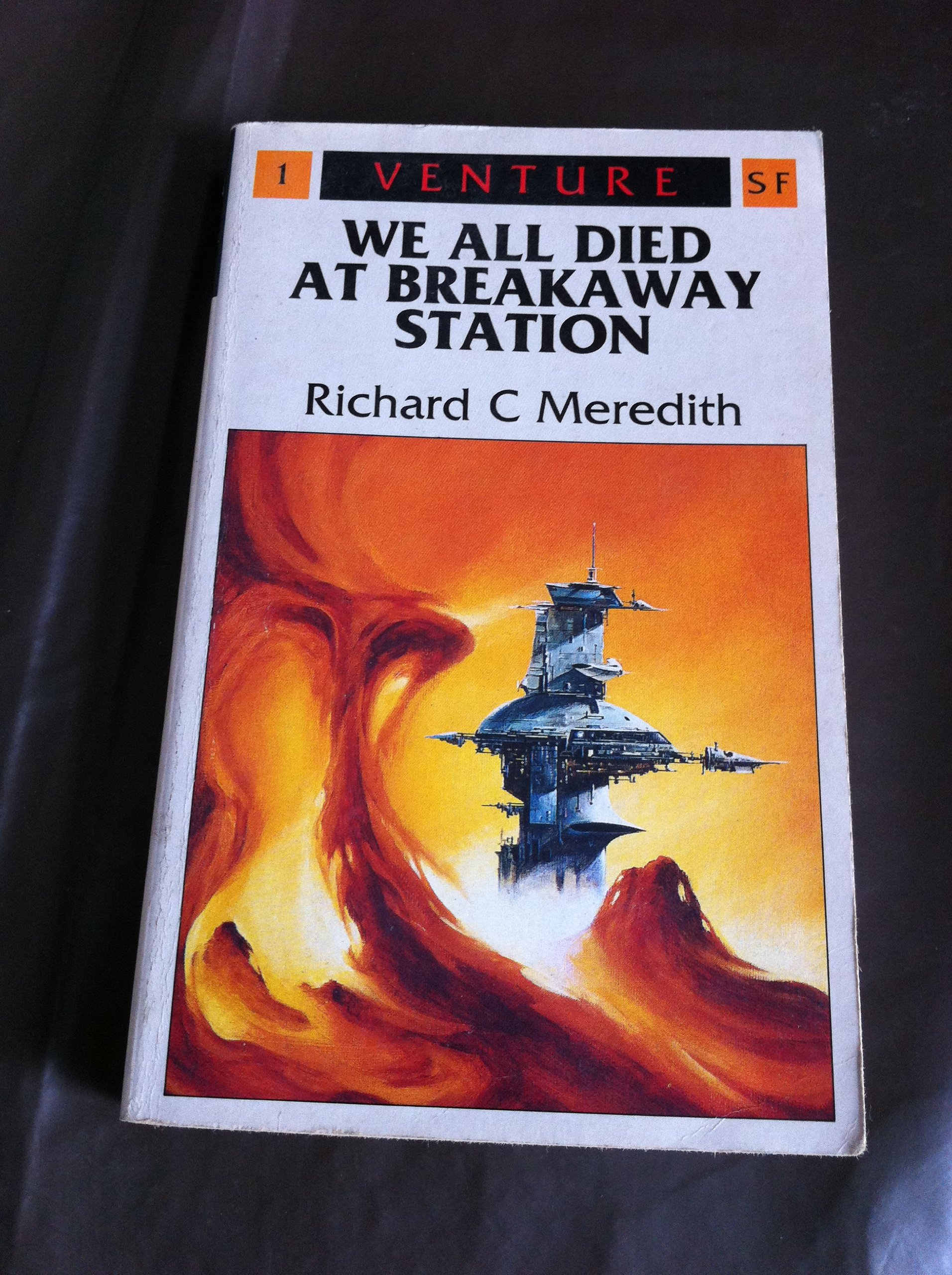 Buy We All Died at Breakaway Station: 1 (Venture SF Books) — BookShops.in