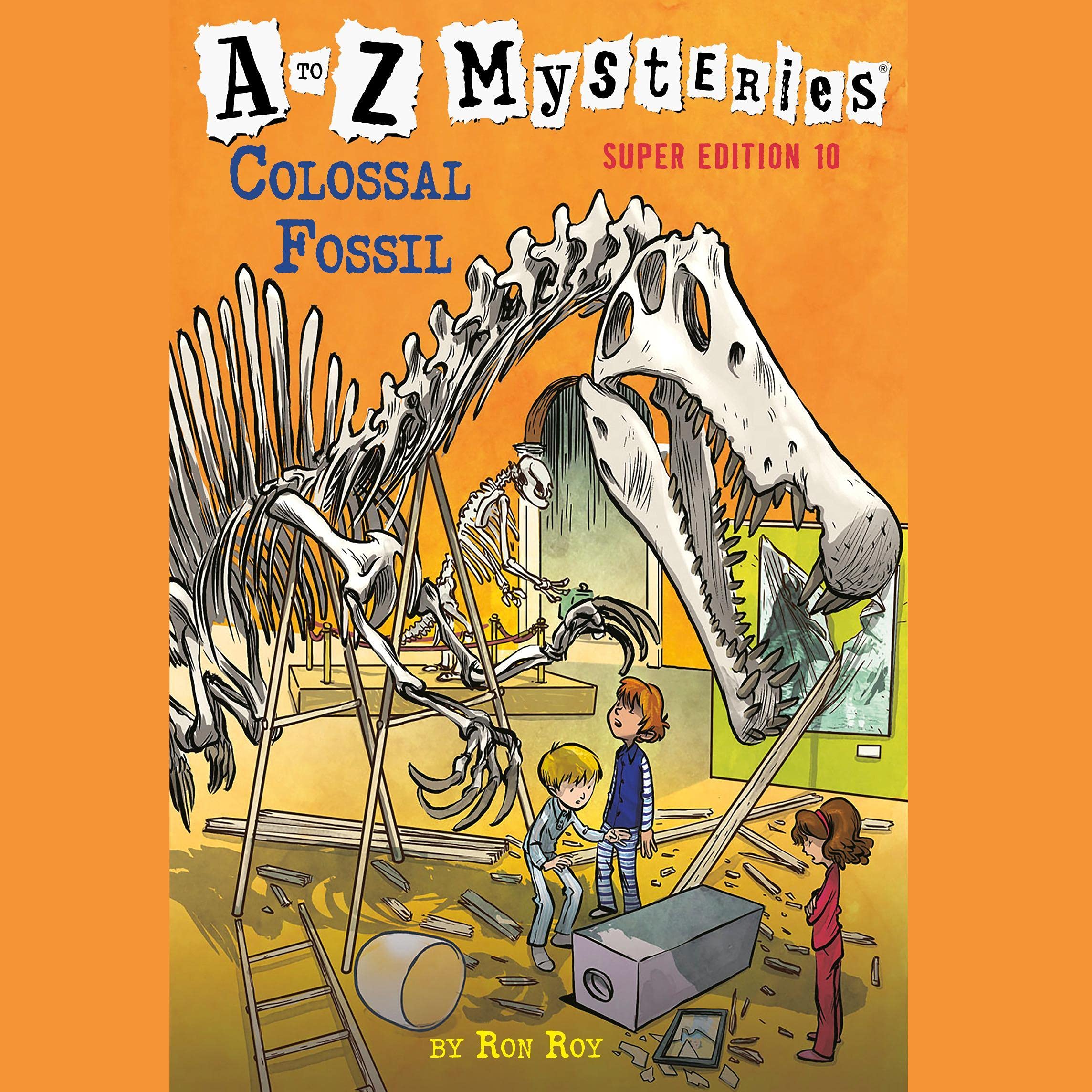 Cover art for A to Z Mysteries Super Edition #10: Colossal Fossil