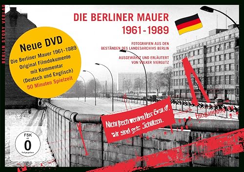 Die Berliner Mauer 1961-1989: Fotografien aus den Beständen des Landesarchivs Berlin Autor des Films: Wieland Giebel Schnitt und Ton: Bernd Papenfuß
