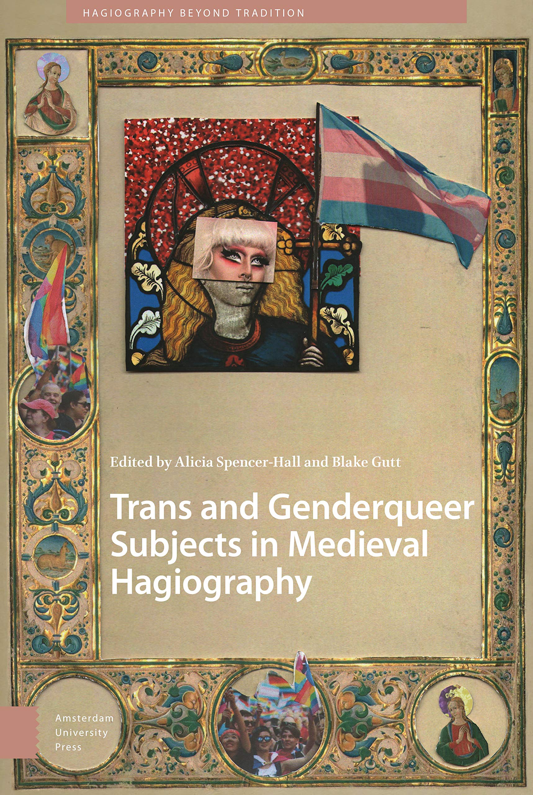 Trans and Genderqueer Subjects in Medieval Hagiography: 2 (Hagiography Beyond Tradition)