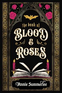 The Book of Blood and Roses (The Callisto Chronicles, 1)