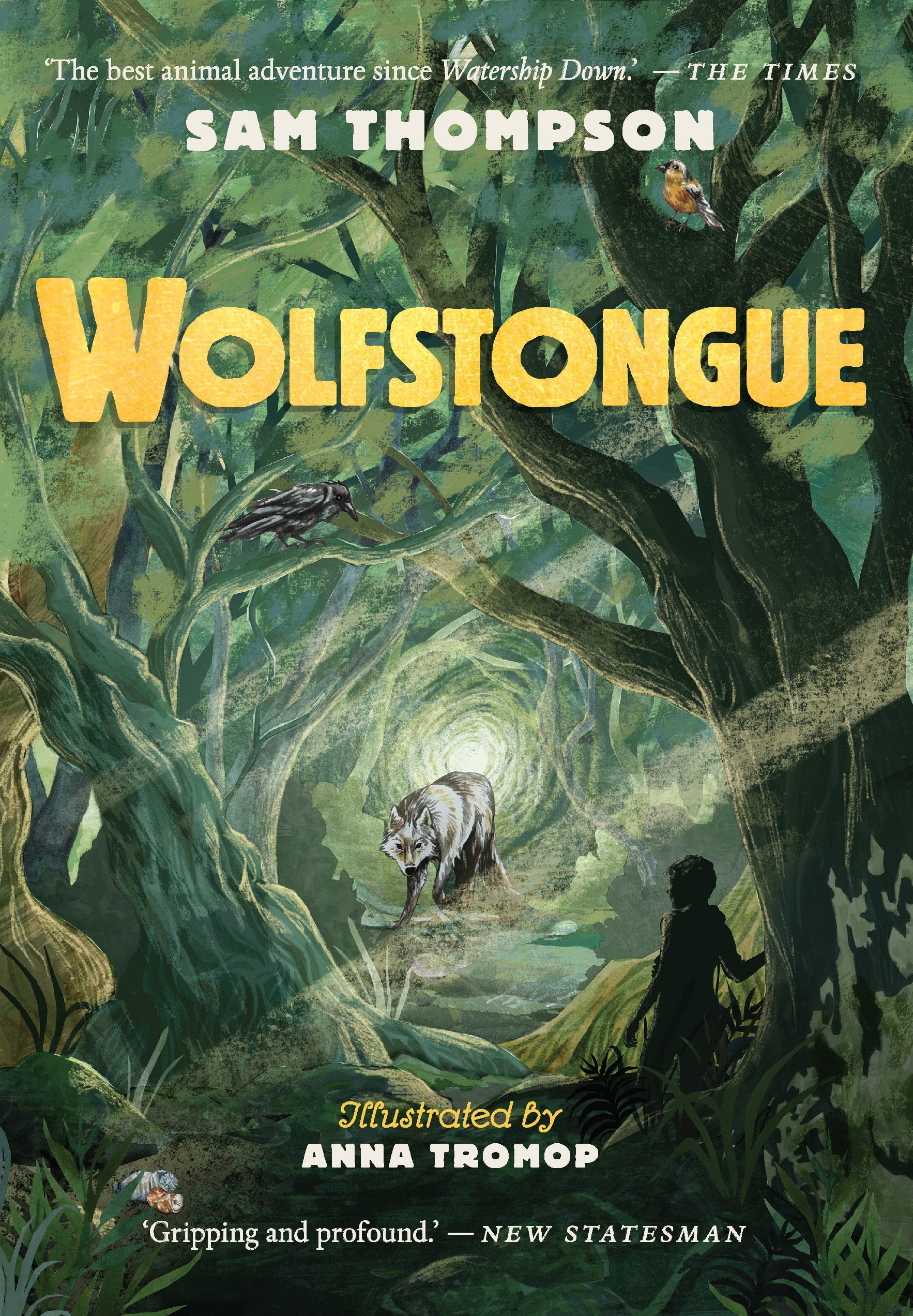 Wolfstongue: ""The best animal adventure since Watership Down"" ―