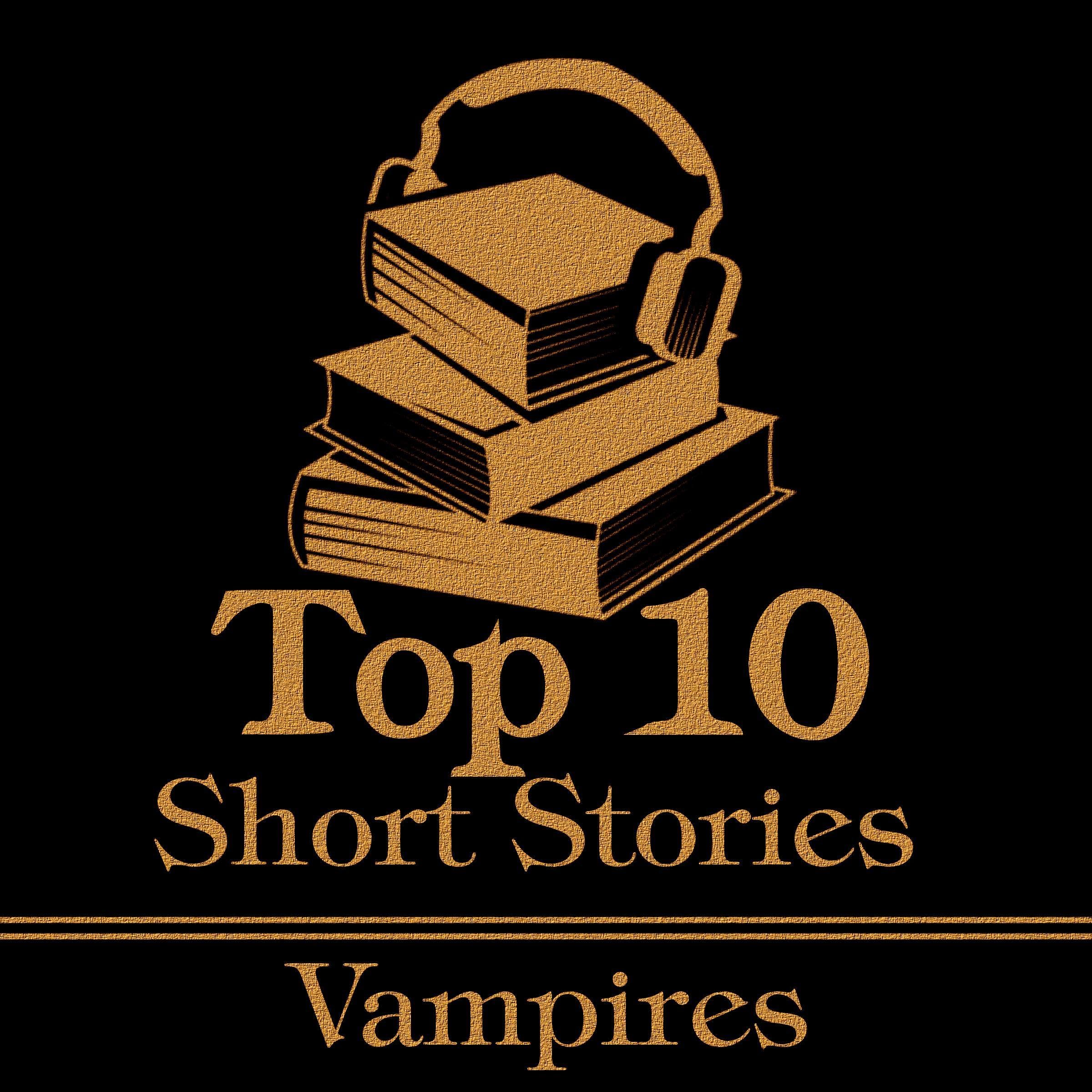 The Top 10 Short Stories - Vampires