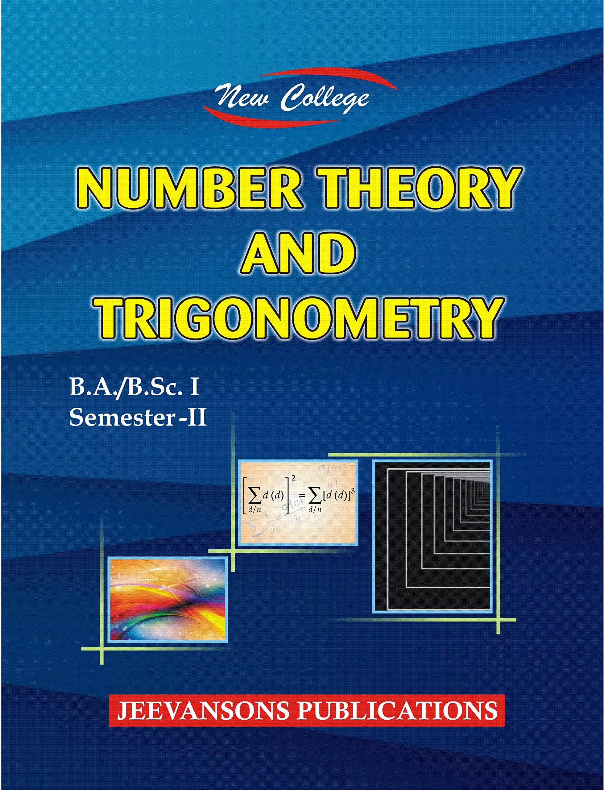 Buy New College Number Theory and Trigonometry For B.A./B.Sc. I (2nd  Semester) Book Online at Low Prices in India | New College Number Theory  and ...